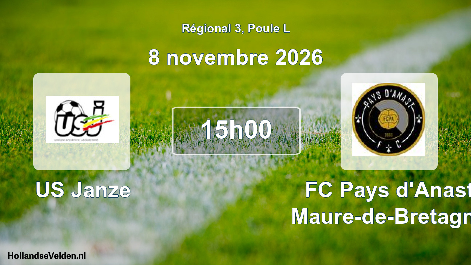 Scheduled Match: US Janze - FC Pays d'Anast Maure-de-Bretagne (8 November 2026)