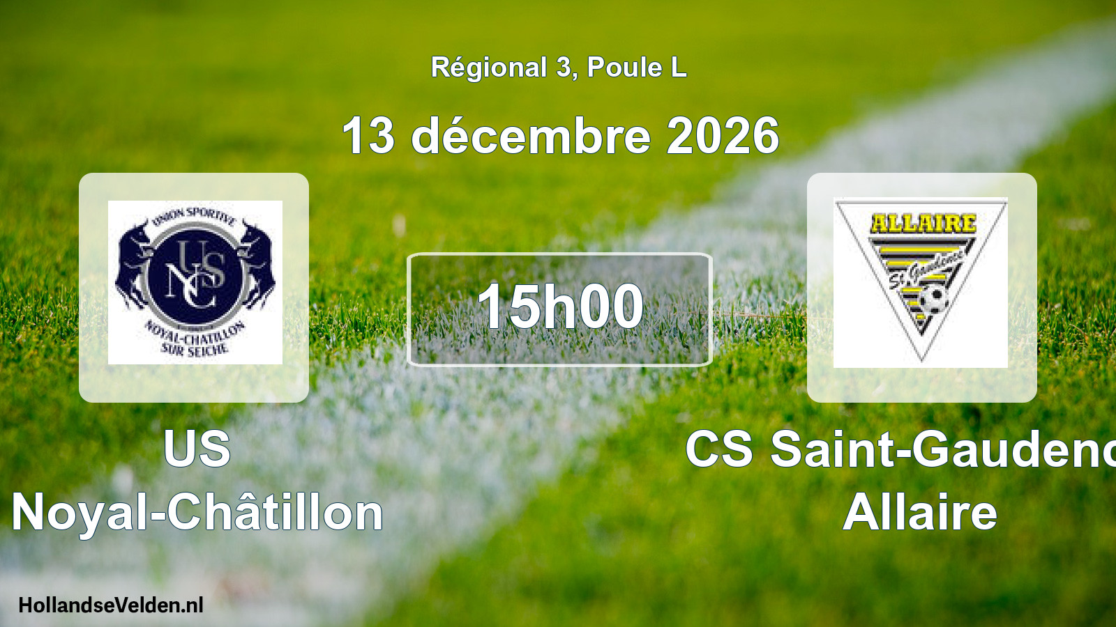 Scheduled Match: US Noyal-Châtillon - CS Saint-Gaudence Allaire (13 December 2026)
