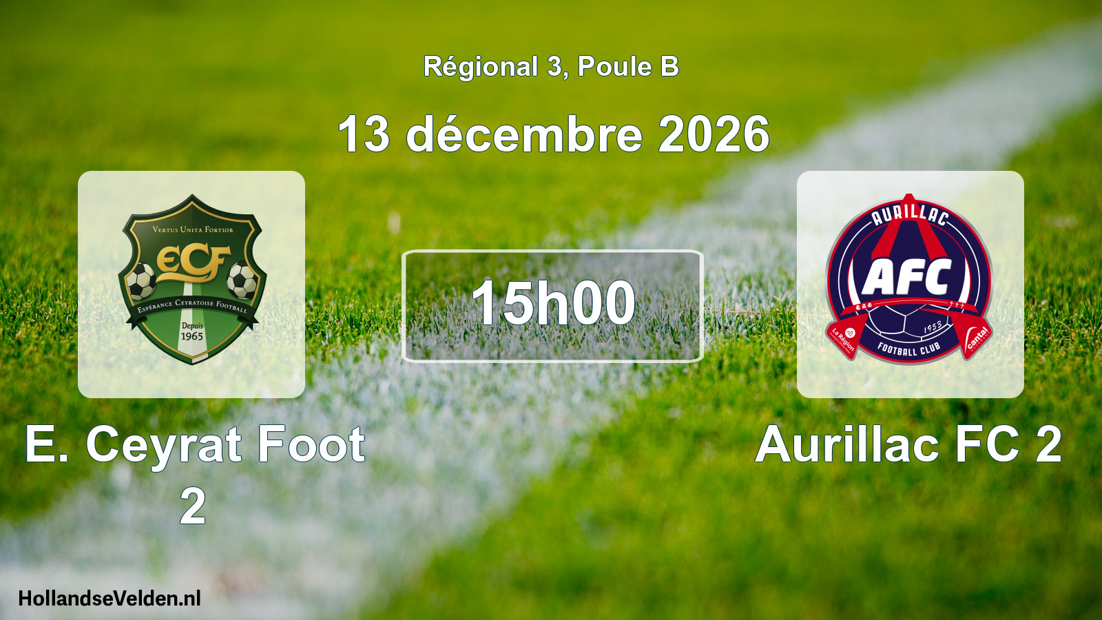 Match programmé: E. Ceyrat Foot 2 - Aurillac FC 2 (13 décembre 2026)