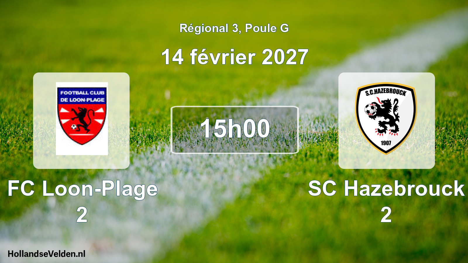 Scheduled Match: FC Loon-Plage 2 - SC Hazebrouck 2 (14 February 2027)