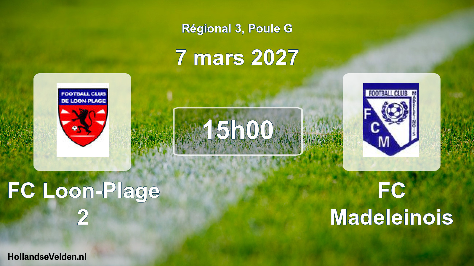 Scheduled Match: FC Loon-Plage 2 - FC Madeleinois (7 March 2027)