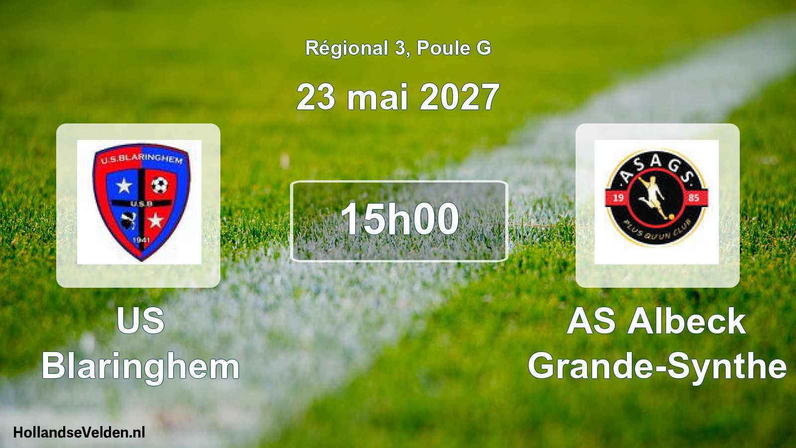 Scheduled Match: US Blaringhem - AS Albeck Grande-Synthe (23 May 2027)