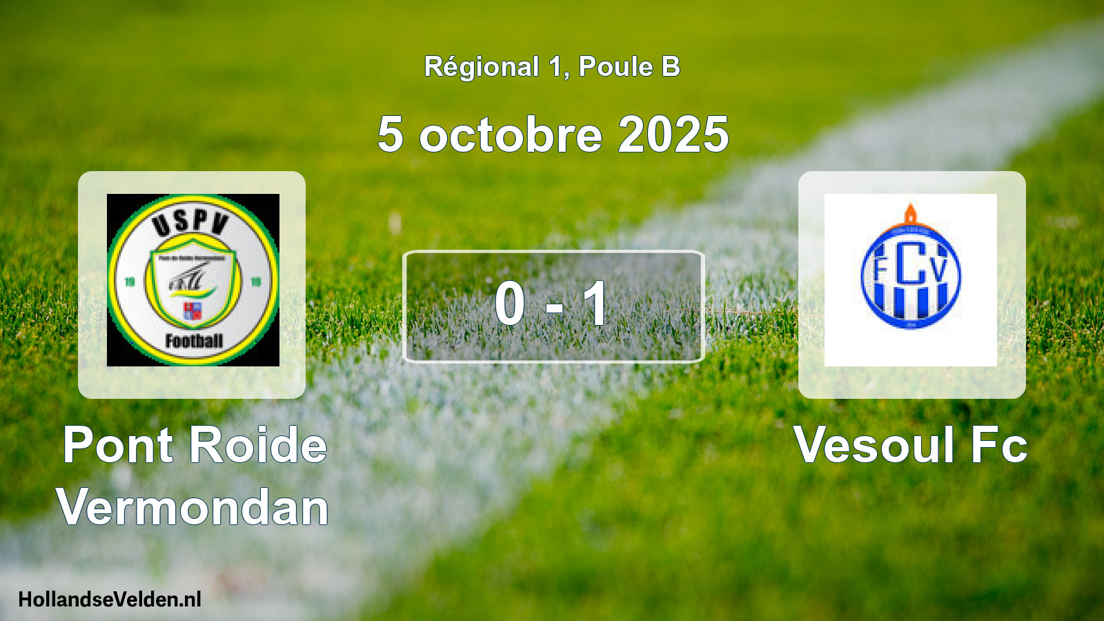 Gespeelde wedstrijd: Pont Roide Vermondan - Vesoul Fc 0 - 1 (5 octobre 2025)