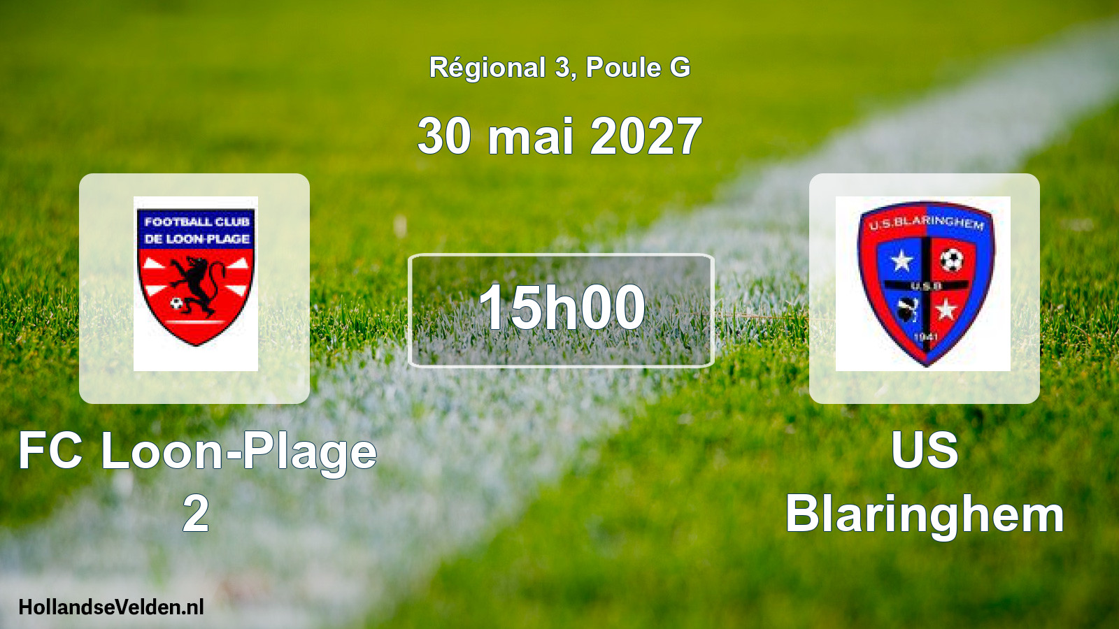 Scheduled Match: FC Loon-Plage 2 - US Blaringhem (30 May 2027)