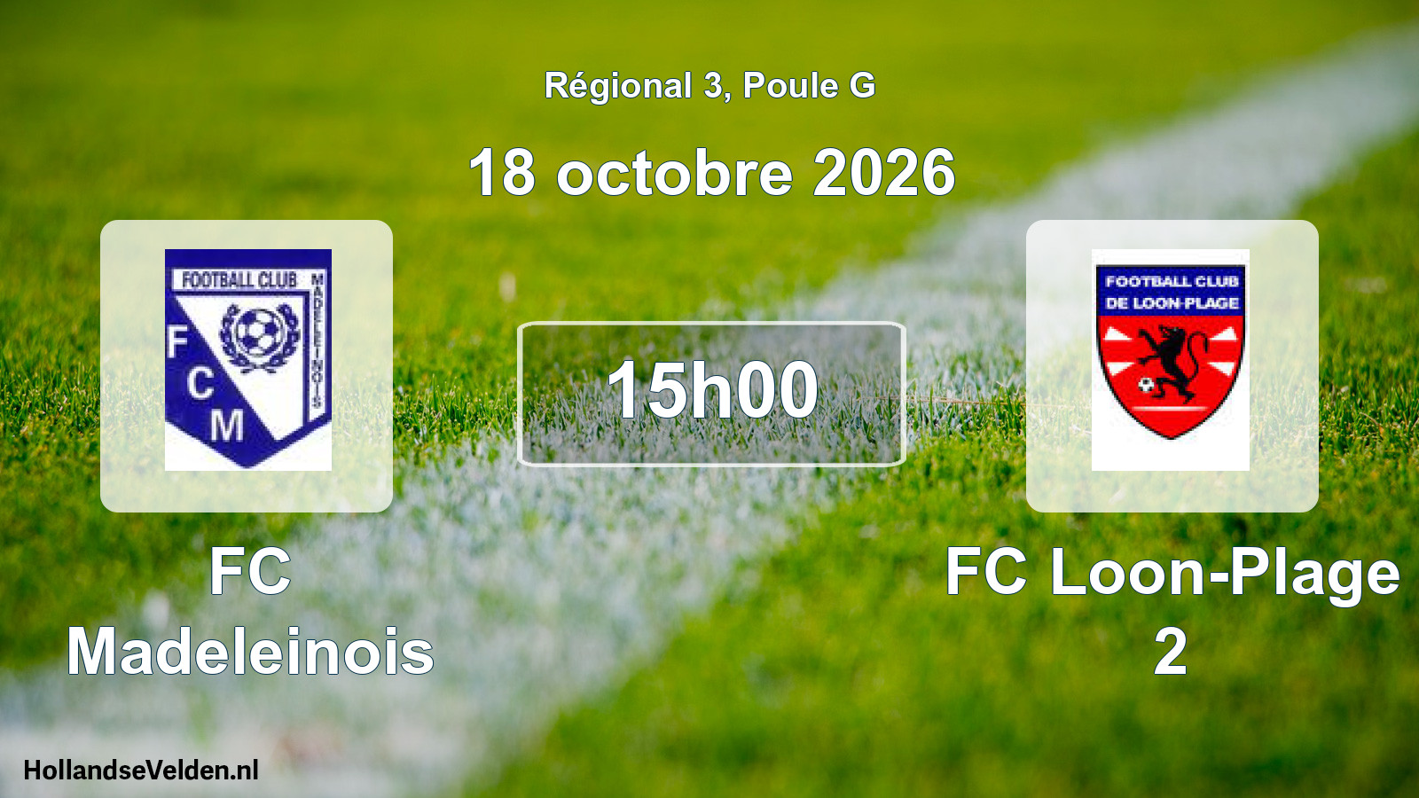 Scheduled Match: FC Madeleinois - FC Loon-Plage 2 (18 October 2026)