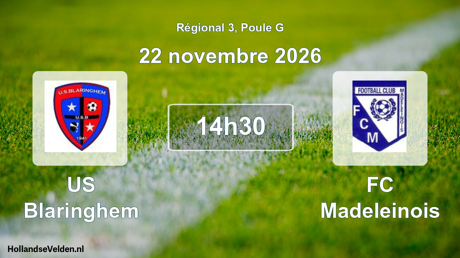 Scheduled Match: US Blaringhem - FC Madeleinois (22 November 2026)