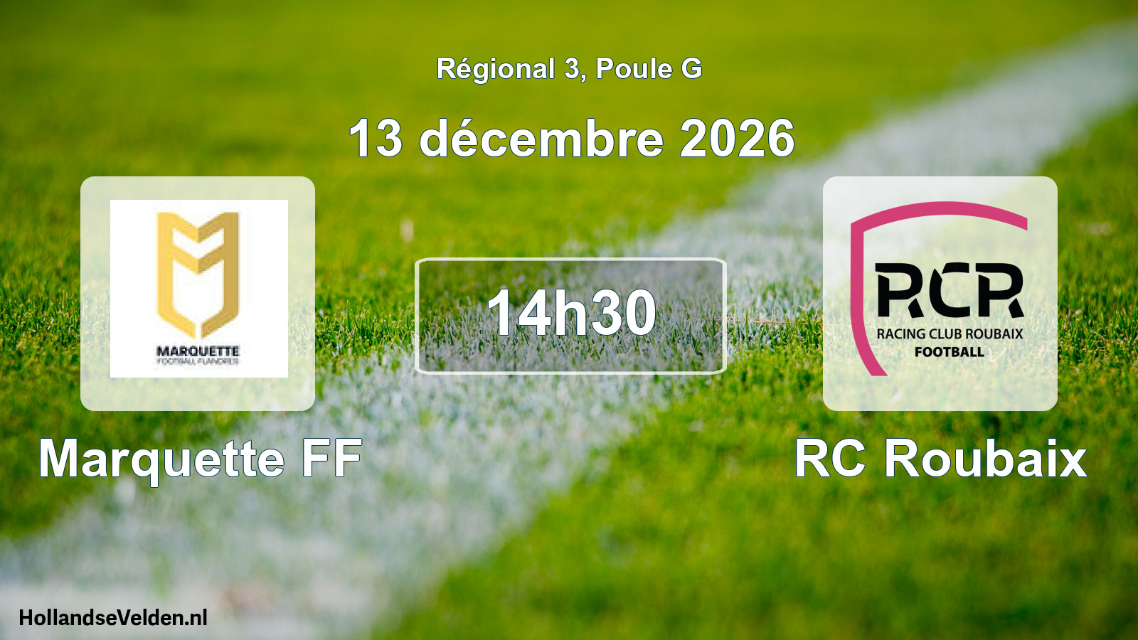 Match programmé: Marquette FF - RC Roubaix (13 décembre 2026)