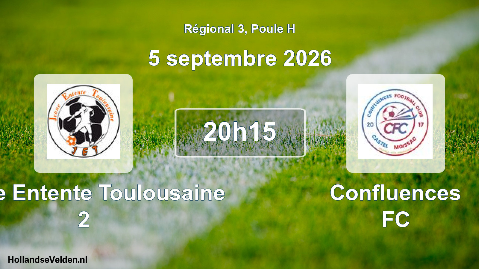 Scheduled Match: Jeune Entente Toulousaine 2 - Confluences FC (5 September 2026)