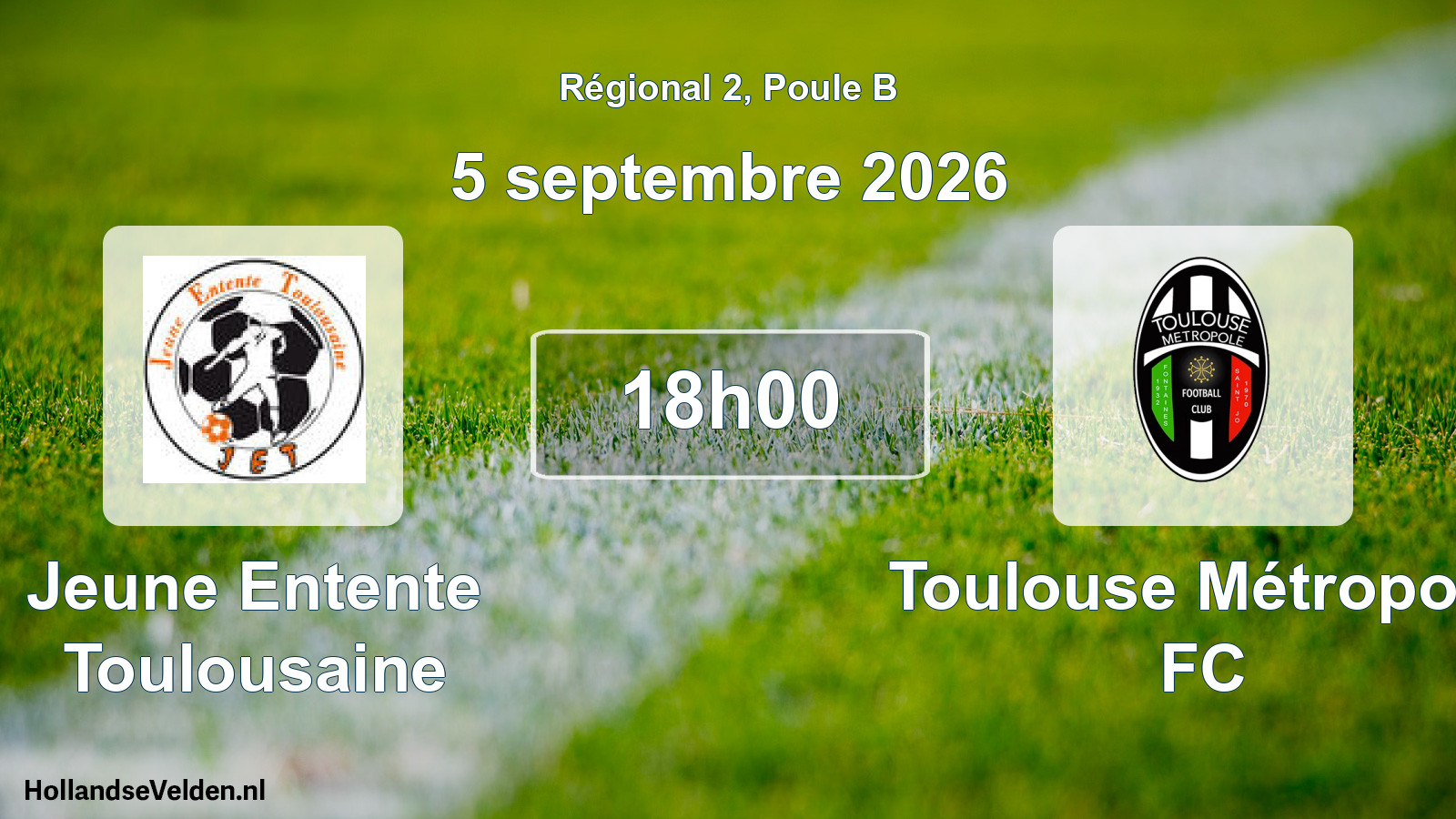 Match programmé: Jeune Entente Toulousaine - Toulouse Métropole FC (5 septembre 2026)