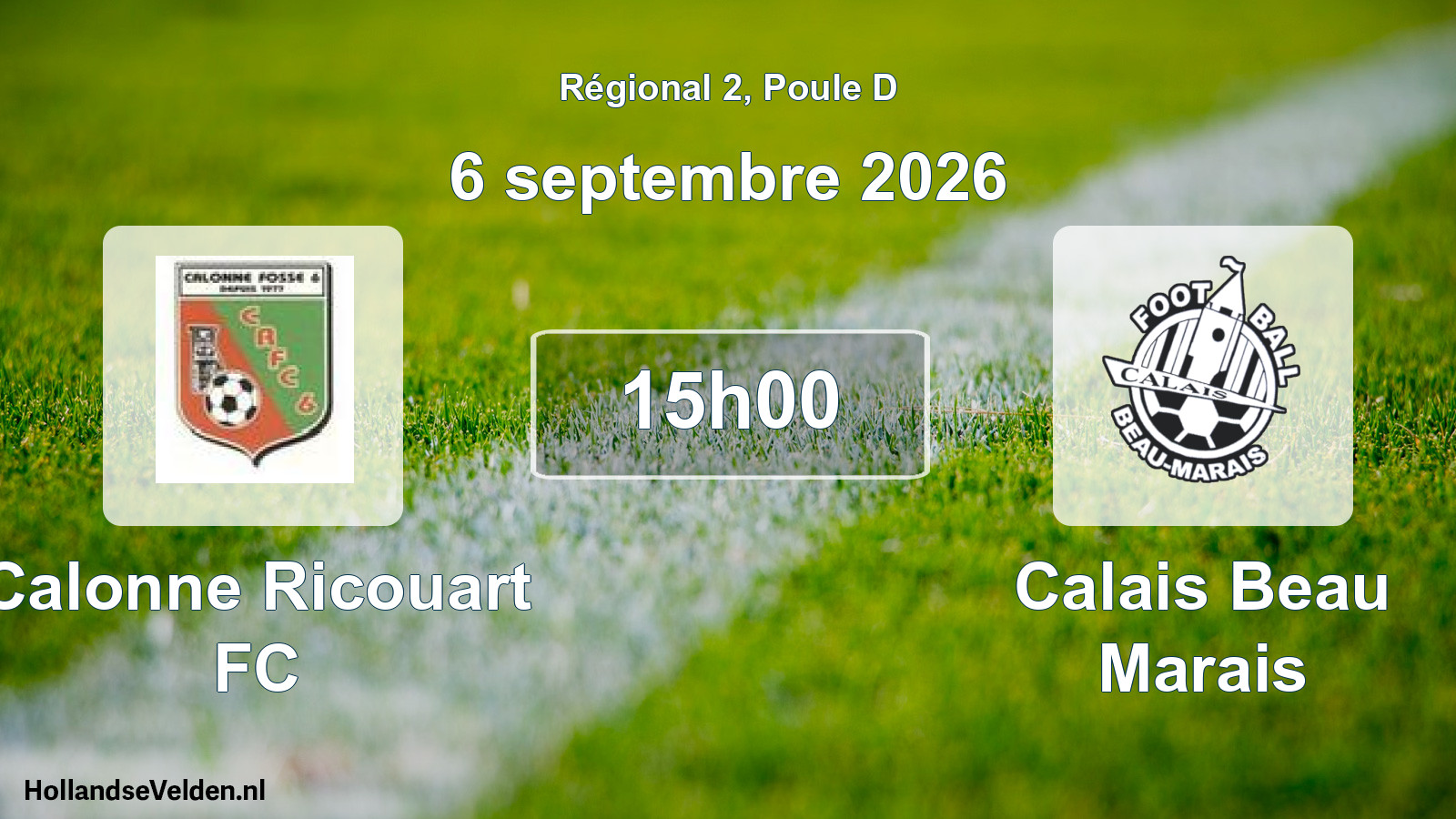 Scheduled Match: Calonne Ricouart FC - Calais Beau Marais (6 September 2026)