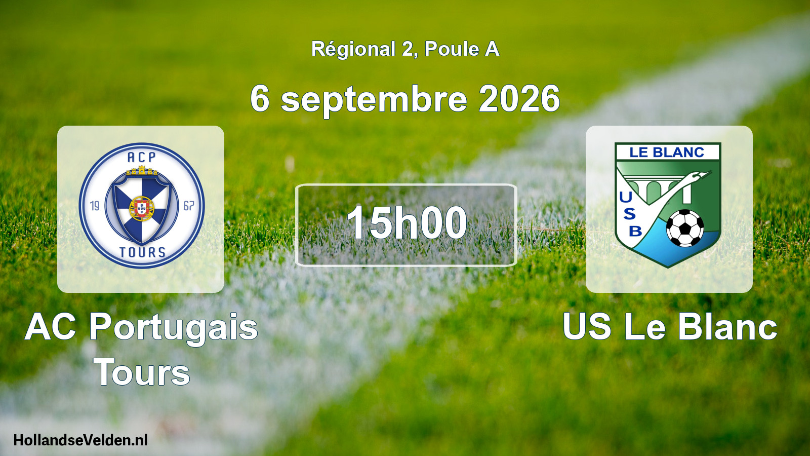 Scheduled Match: AC Portugais Tours - US Le Blanc (6 September 2026)