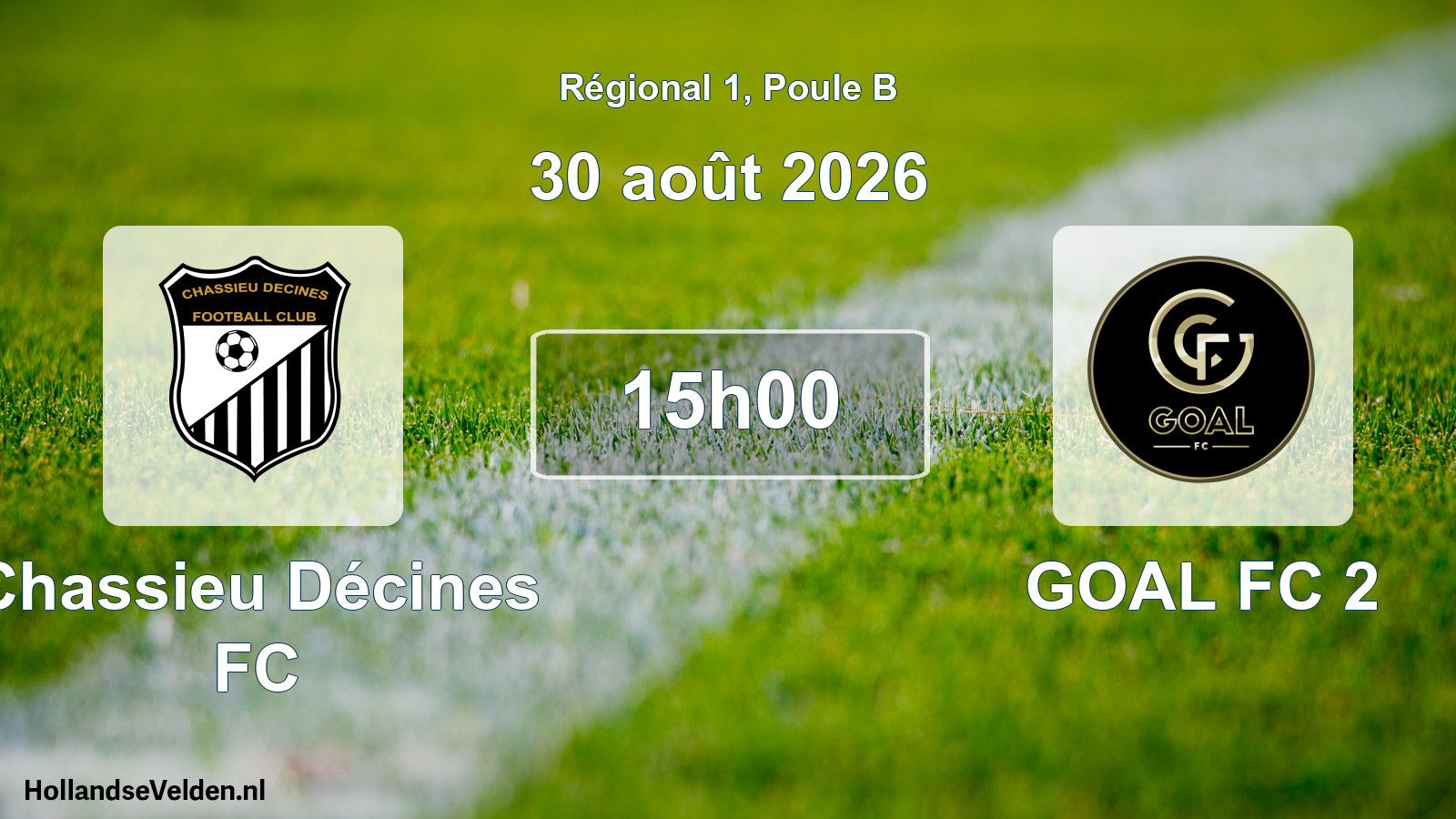 Match programmé: Chassieu Décines FC - GOAL FC 2 (30 août 2026)