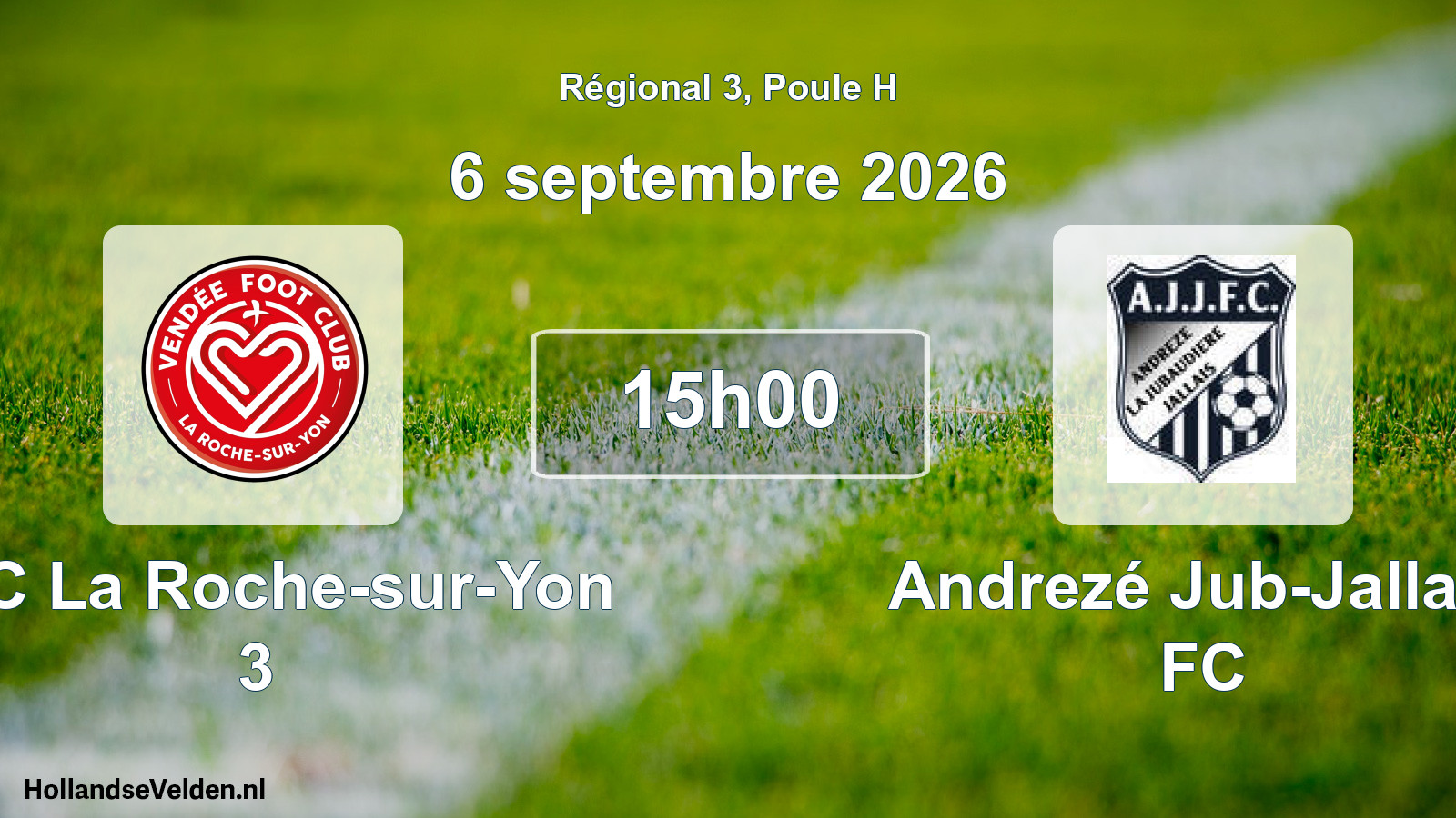 Scheduled Match: VFC La Roche-sur-Yon 3 - Andrezé Jub-Jallais FC (6 September 2026)