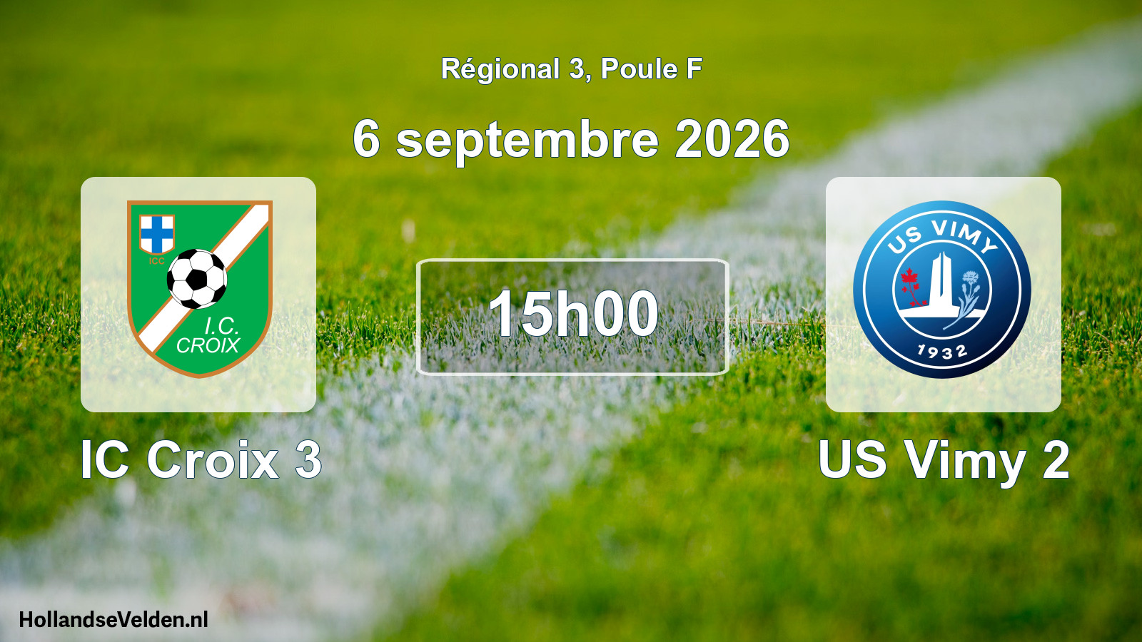 Scheduled Match: IC Croix 3 - US Vimy 2 (6 September 2026)