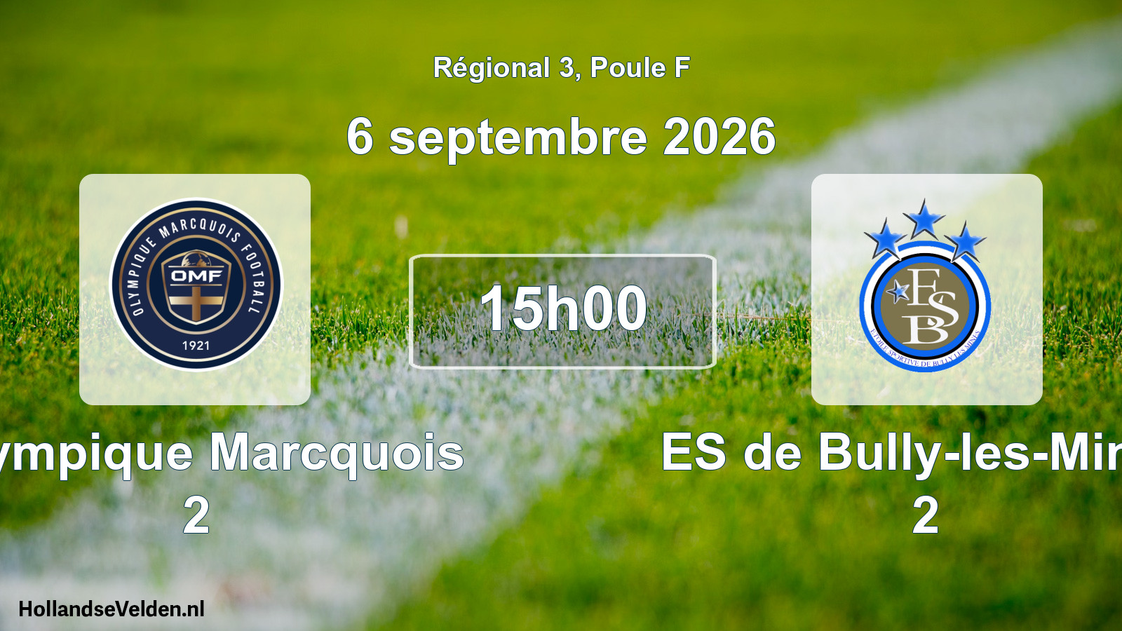 Scheduled Match: Olympique Marcquois 2 - ES de Bully-les-Mines 2 (6 September 2026)