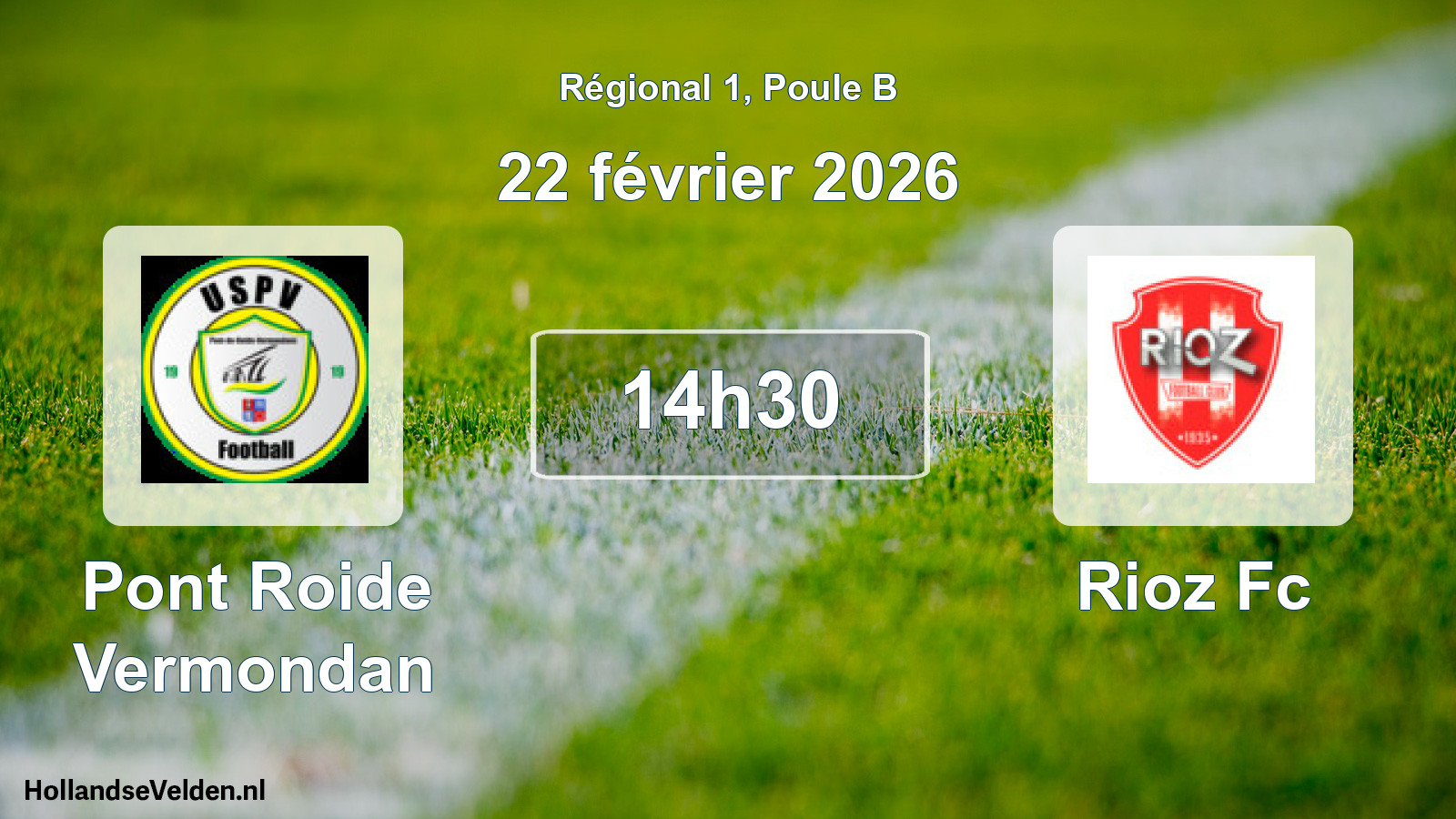 Geplande wedstrijd: Pont Roide Vermondan - Rioz Fc (22 februari 2026)