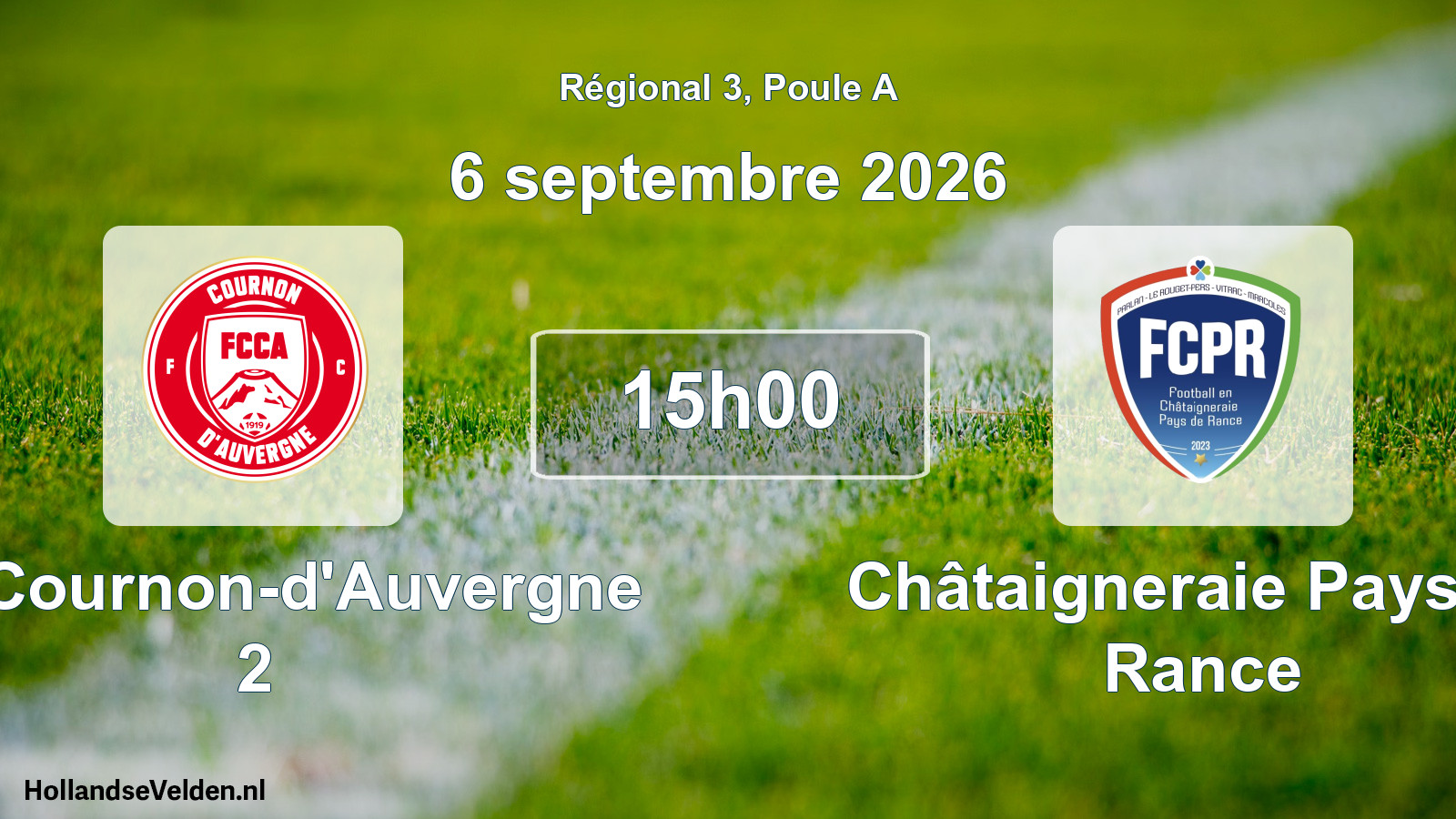 Match programmé: FC Cournon-d'Auvergne 2 - Châtaigneraie Pays de Rance (6 septembre 2026)