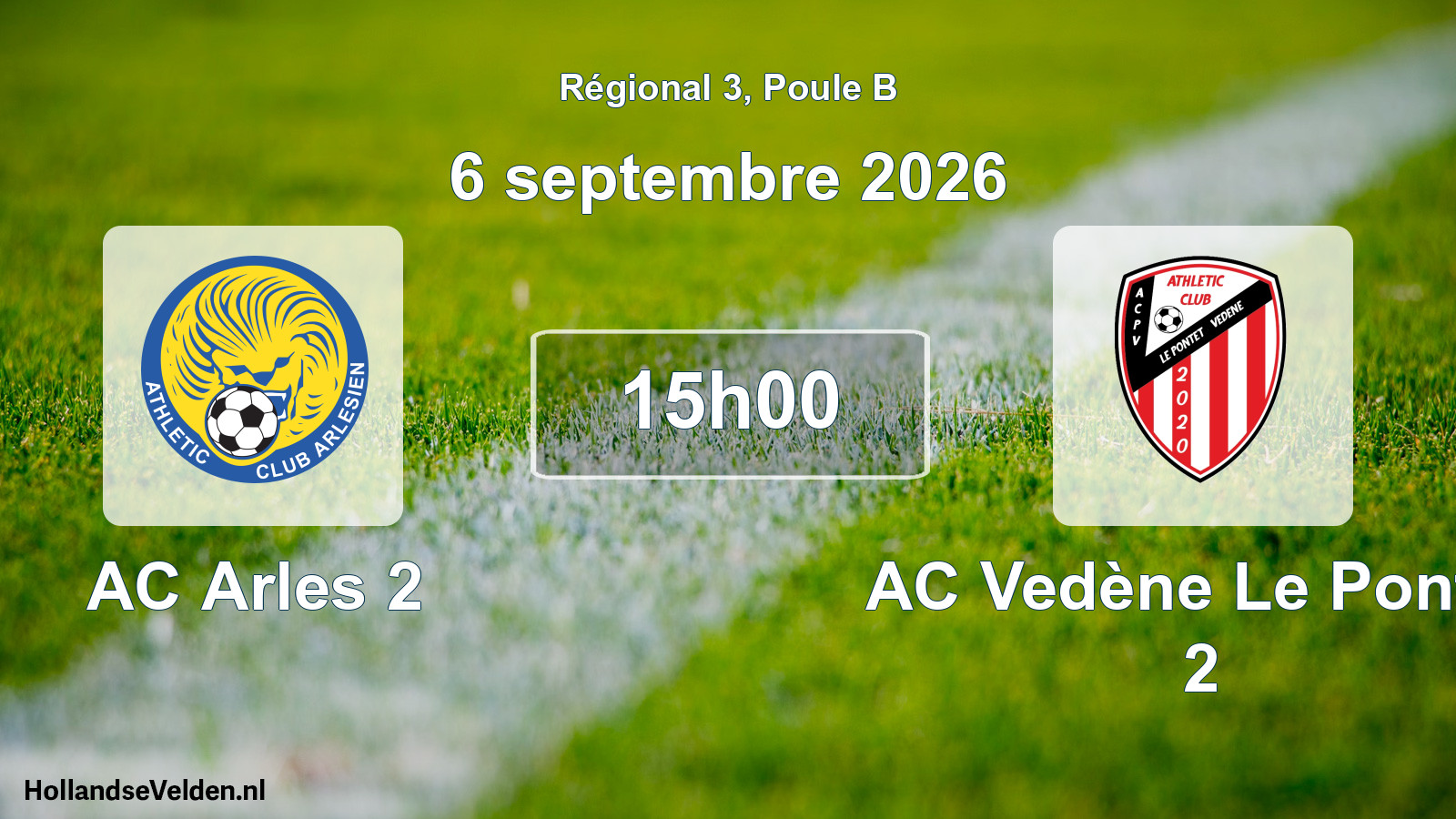 Scheduled Match: AC Arles 2 - AC Vedène Le Pontet 2 (6 September 2026)