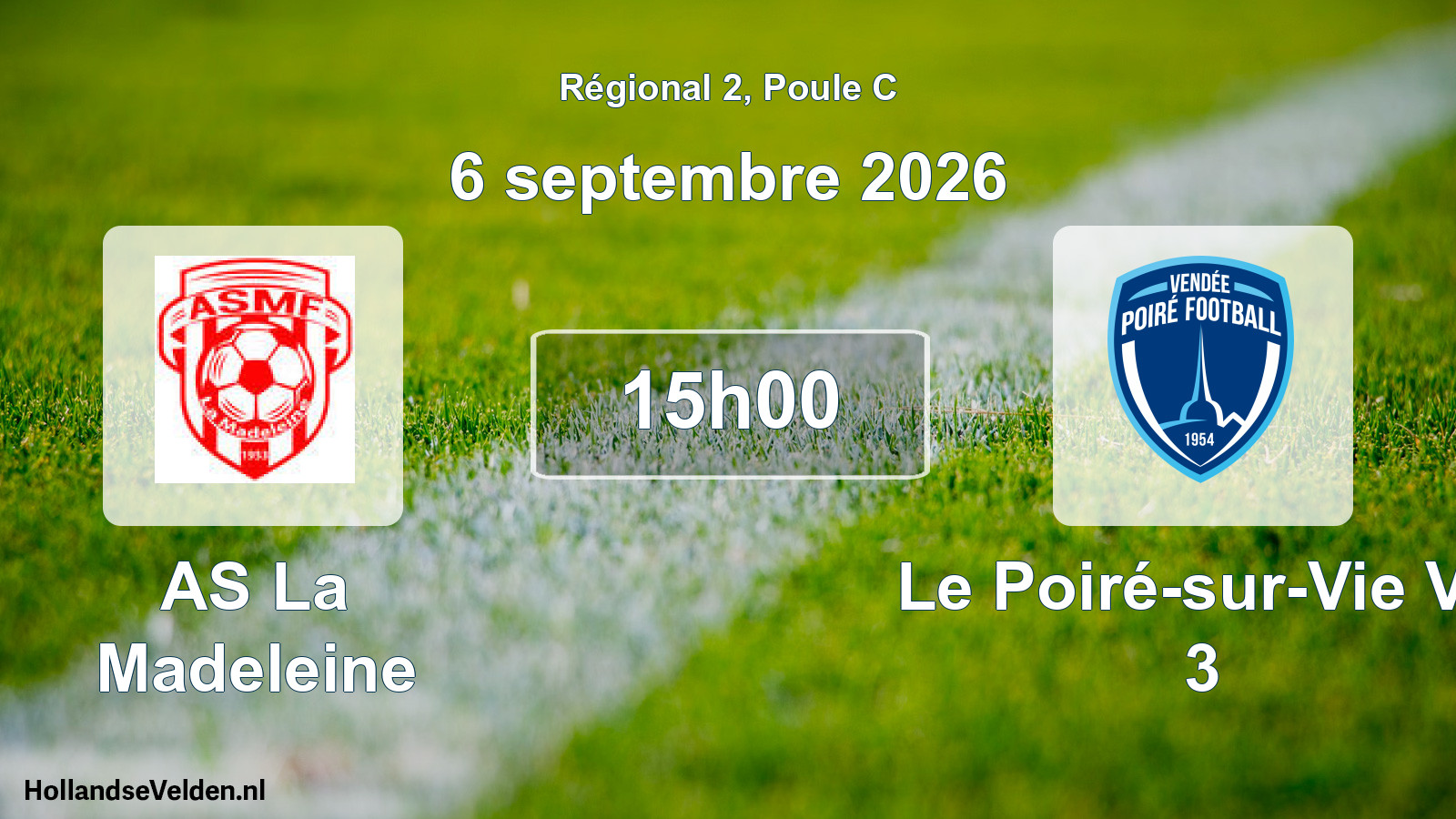 Scheduled Match: AS La Madeleine - Le Poiré-sur-Vie VF 3 (6 September 2026)