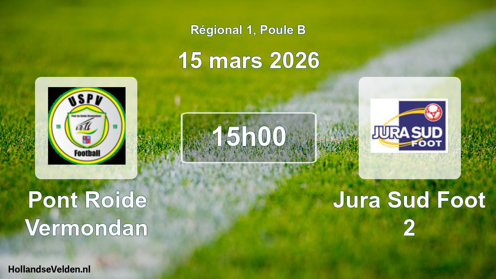 Geplande wedstrijd: Pont Roide Vermondan - Jura Sud Foot 2 (15 maart 2026)
