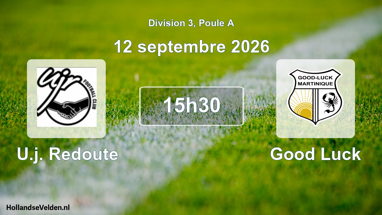Match programmé: U.j. Redoute - Good Luck (12 septembre 2026)