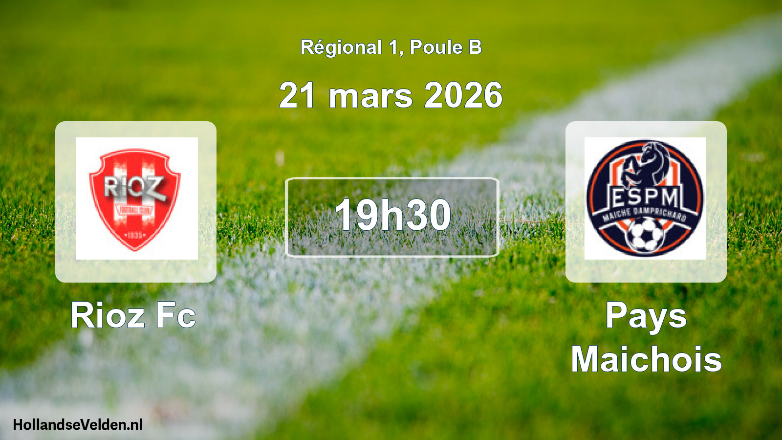 Geplande wedstrijd: Rioz Fc - Pays Maichois (21 maart 2026)