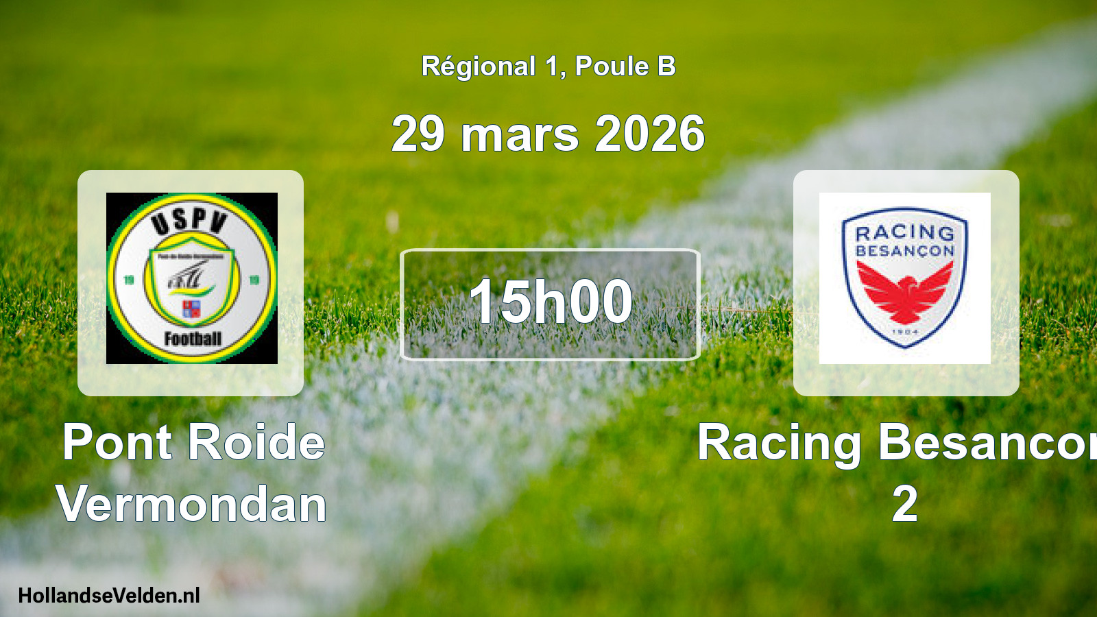 Geplande wedstrijd: Pont Roide Vermondan - Racing Besancon 2 (29 mars 2026)