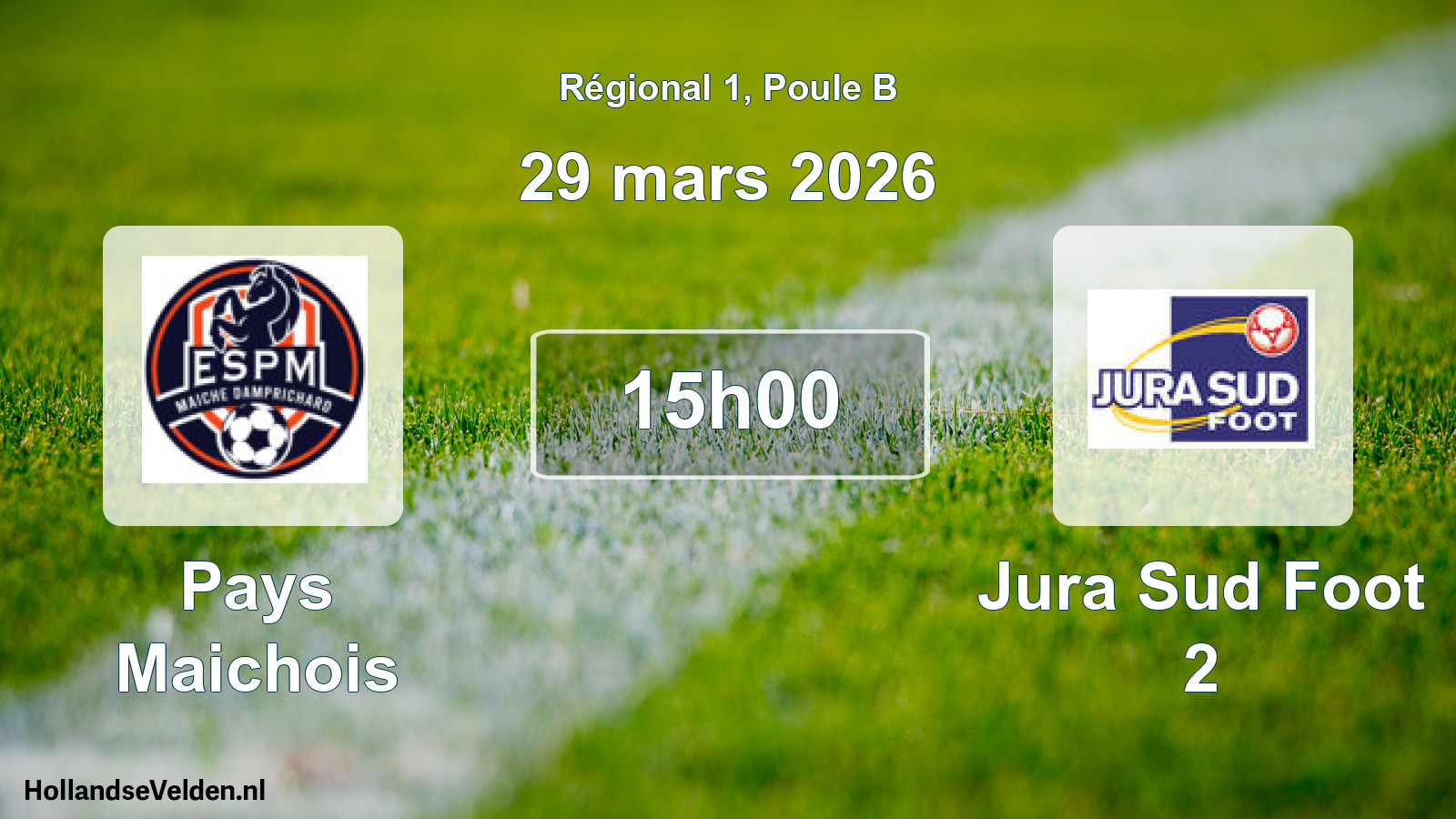 Geplande wedstrijd: Pays Maichois - Jura Sud Foot 2 (29 maart 2026)