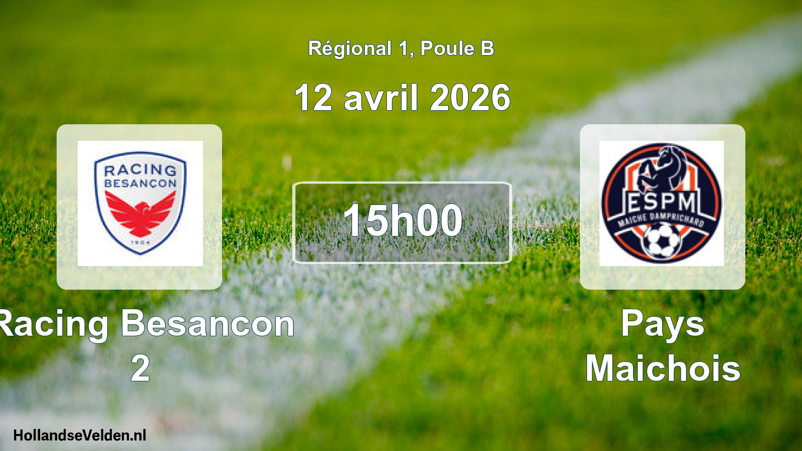 Geplande wedstrijd: Racing Besancon 2 - Pays Maichois (12 avril 2026)