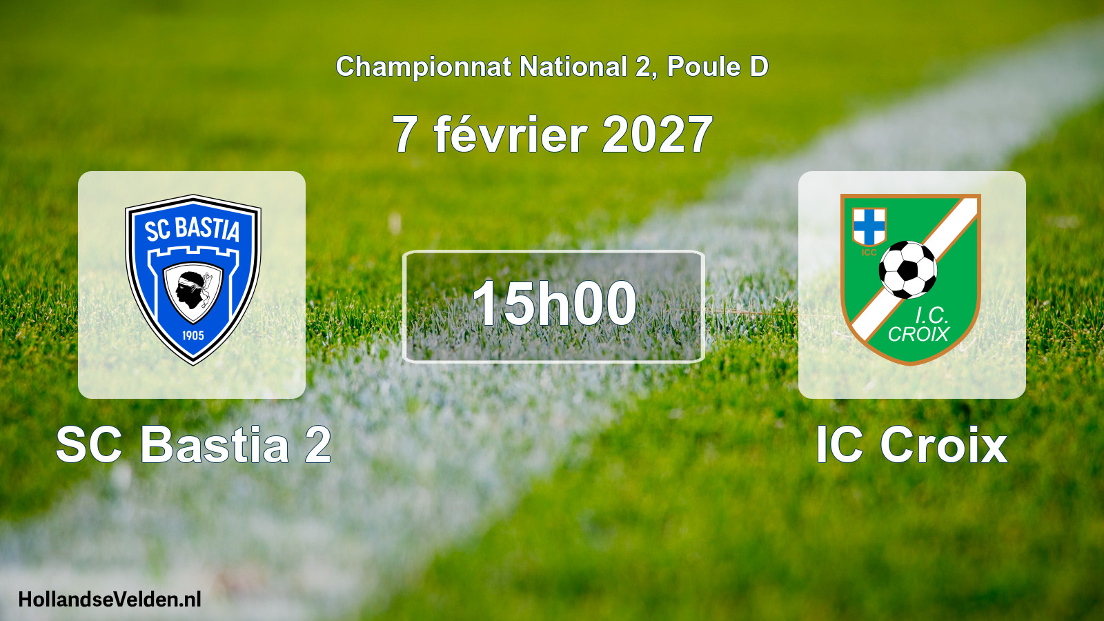Match programmé: SC Bastia 2 - IC Croix (7 février 2027)