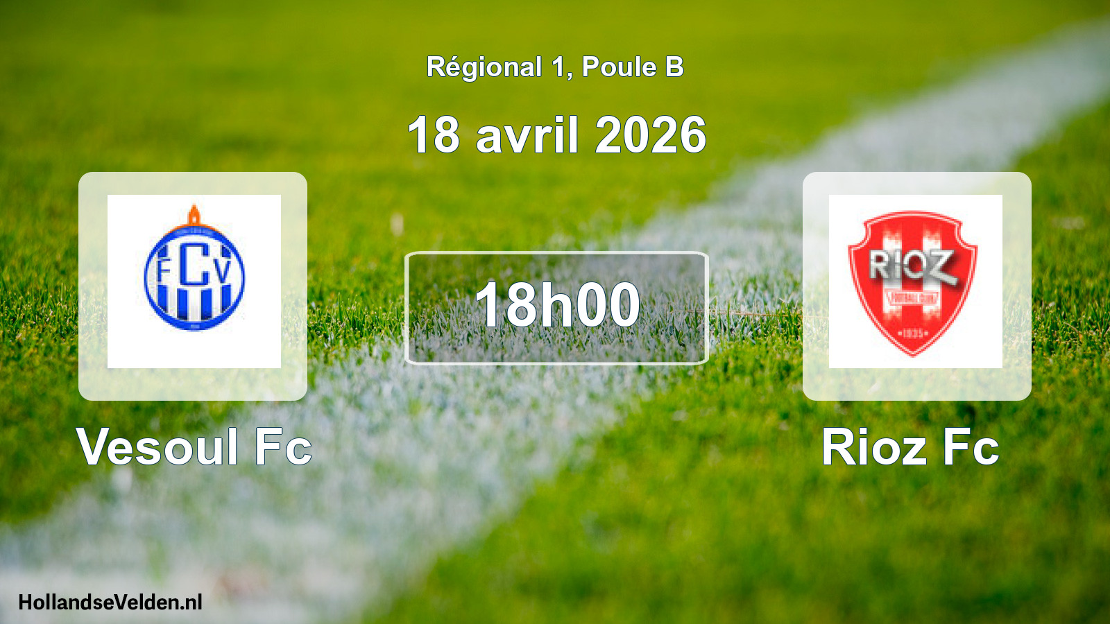 Geplande wedstrijd: Vesoul Fc - Rioz Fc (18 april 2026)