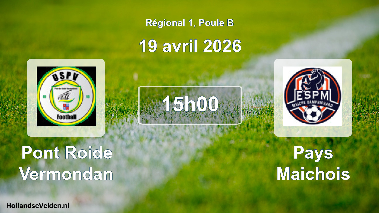 Geplande wedstrijd: Pont Roide Vermondan - Pays Maichois (19 april 2026)