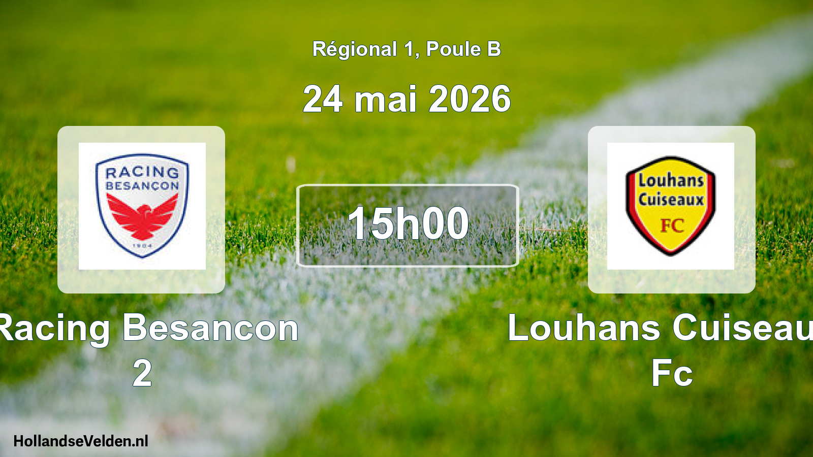 Geplande wedstrijd: Racing Besancon 2 - Louhans Cuiseaux Fc (24 mai 2026)
