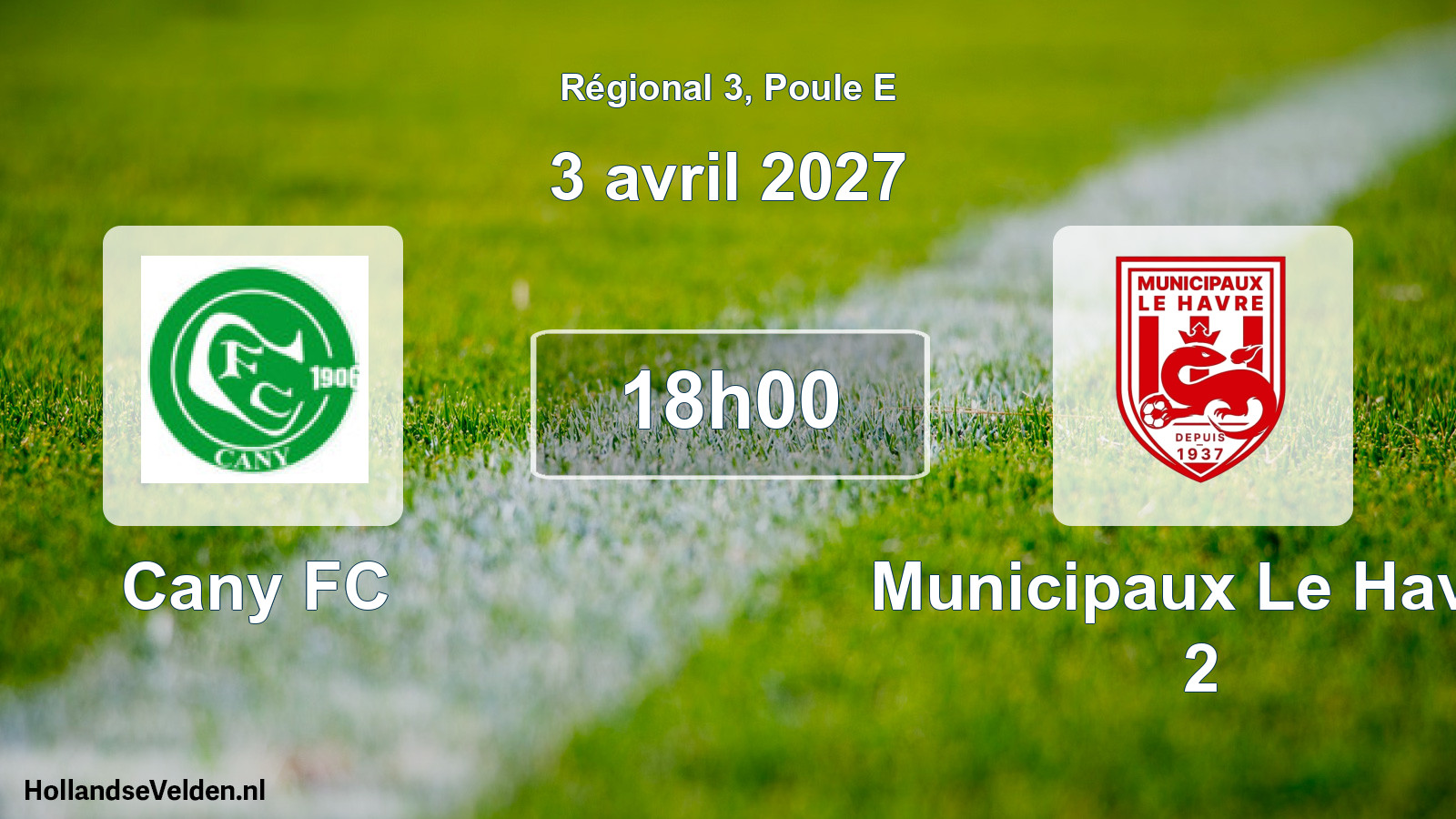 Match programmé: Cany FC - Municipaux Le Havre 2 (3 avril 2027)