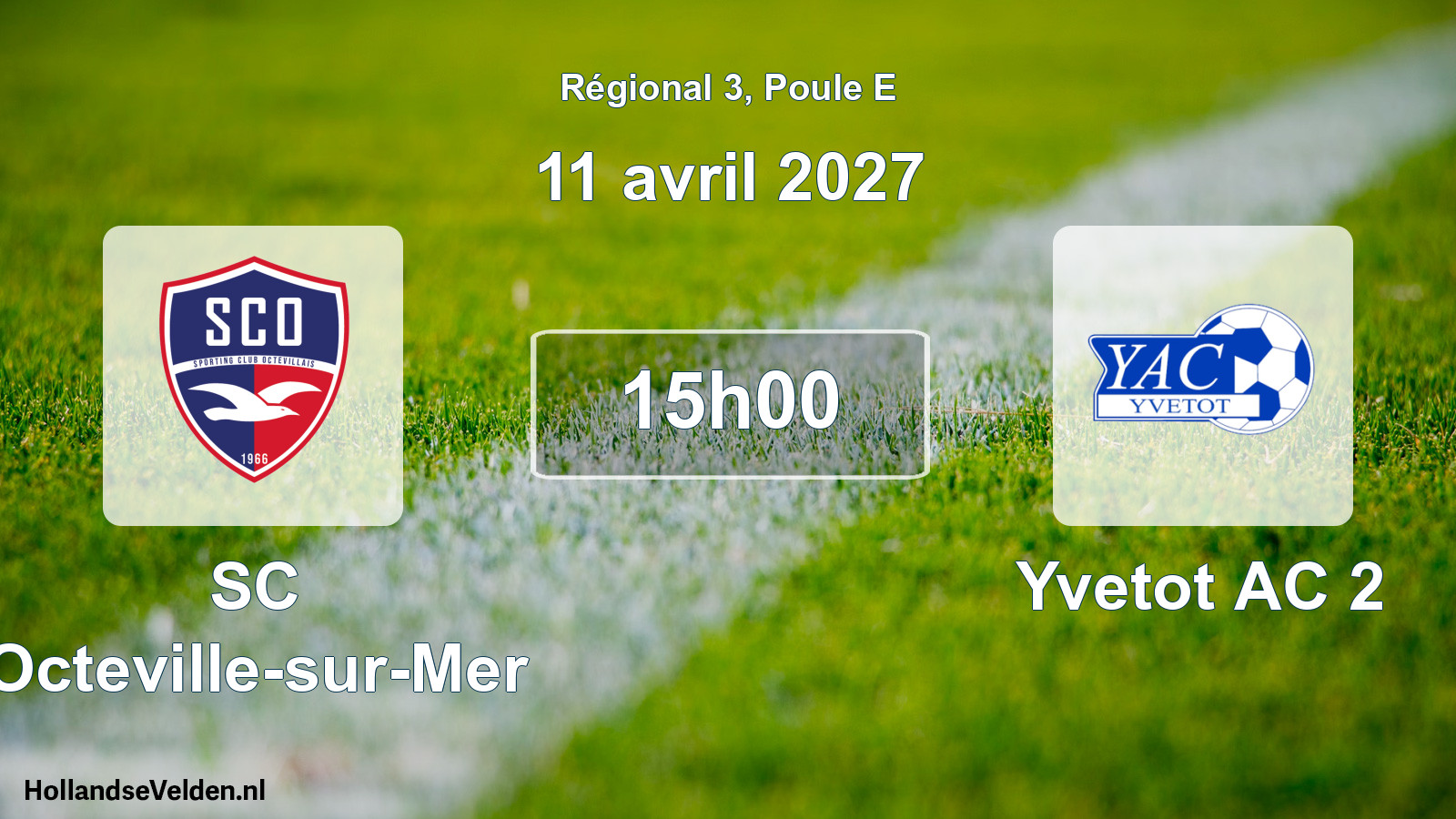 Scheduled Match: SC Octeville-sur-Mer - Yvetot AC 2 (11 April 2027)