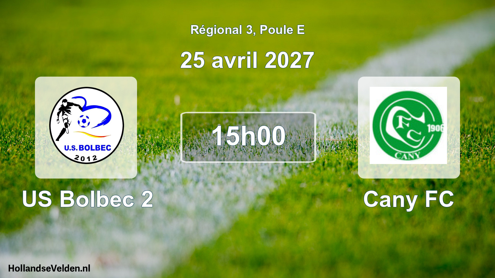 Scheduled Match: US Bolbec 2 - Cany FC (25 April 2027)