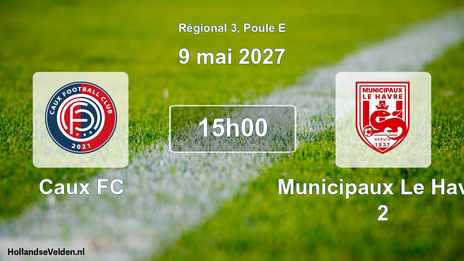 Scheduled Match: Caux FC - Municipaux Le Havre 2 (9 May 2027)