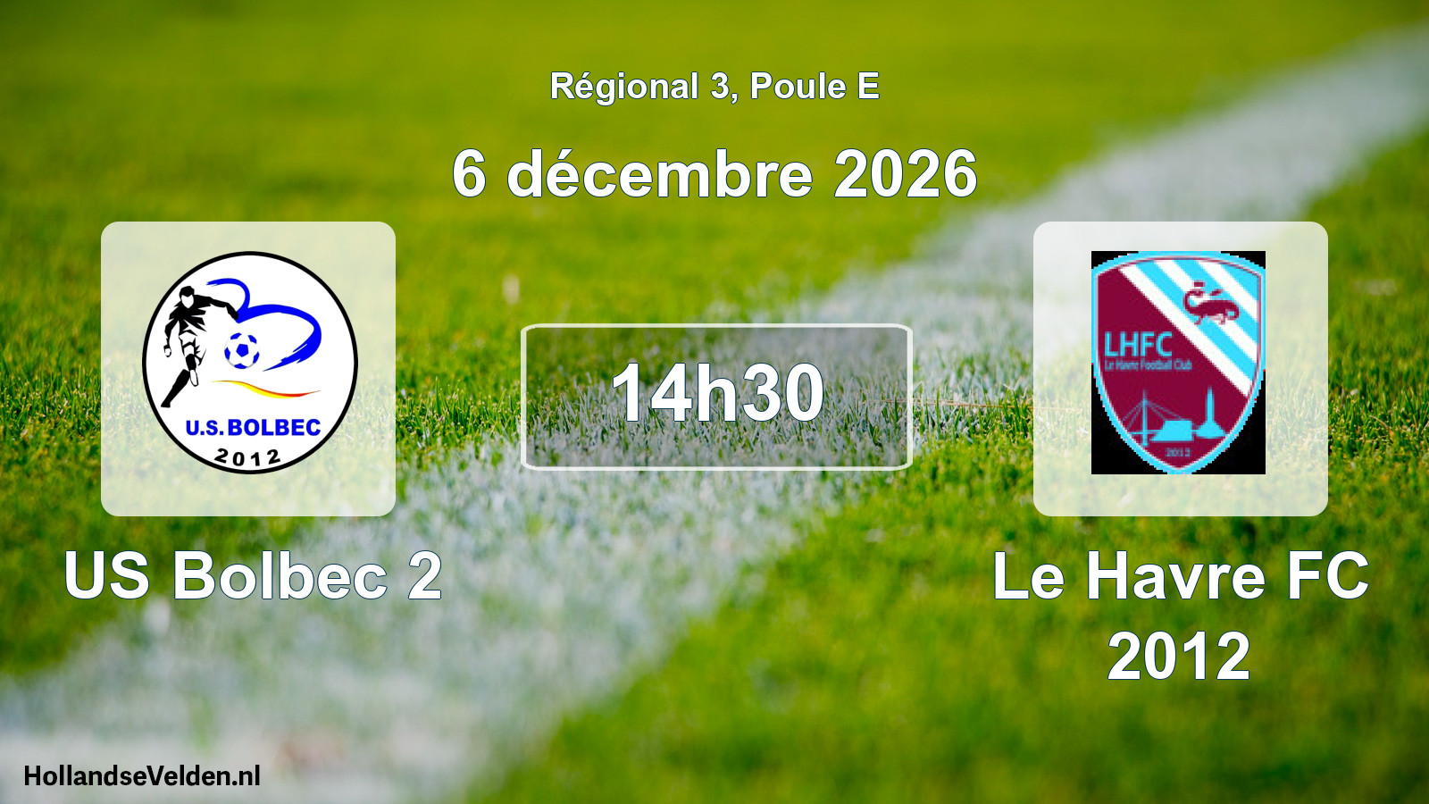 Scheduled Match: US Bolbec 2 - Le Havre FC 2012 (6 December 2026)