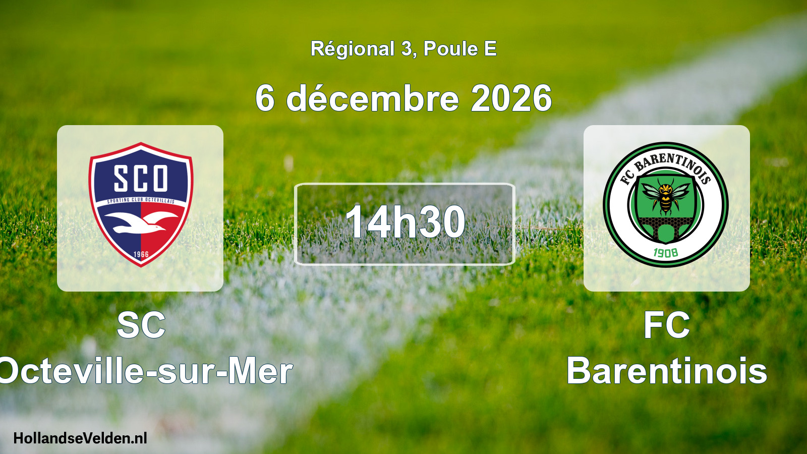 Scheduled Match: SC Octeville-sur-Mer - FC Barentinois (6 December 2026)
