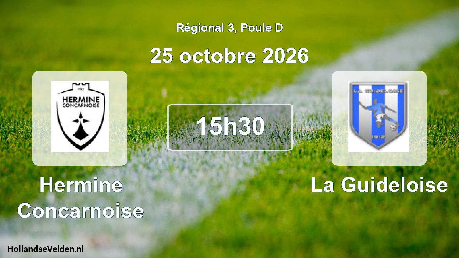Scheduled Match: Hermine Concarnoise - La Guideloise (25 October 2026)