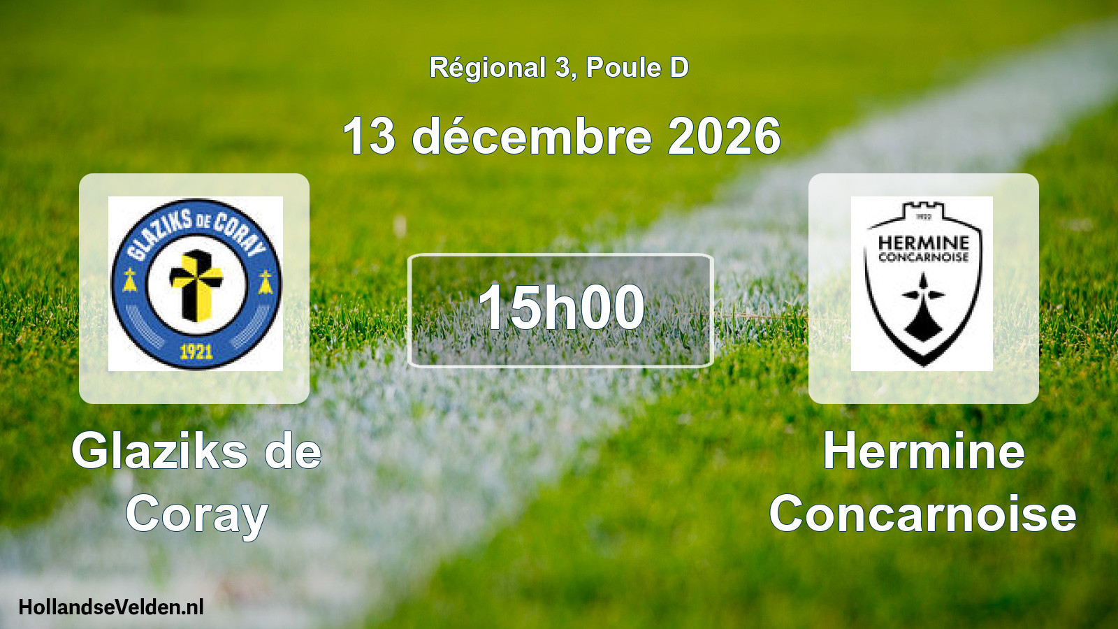 Scheduled Match: Glaziks de Coray - Hermine Concarnoise (13 December 2026)