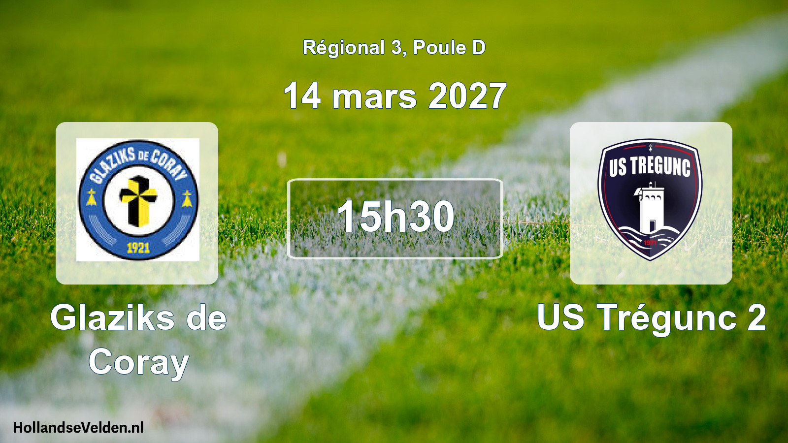 Scheduled Match: Glaziks de Coray - US Trégunc 2 (14 March 2027)