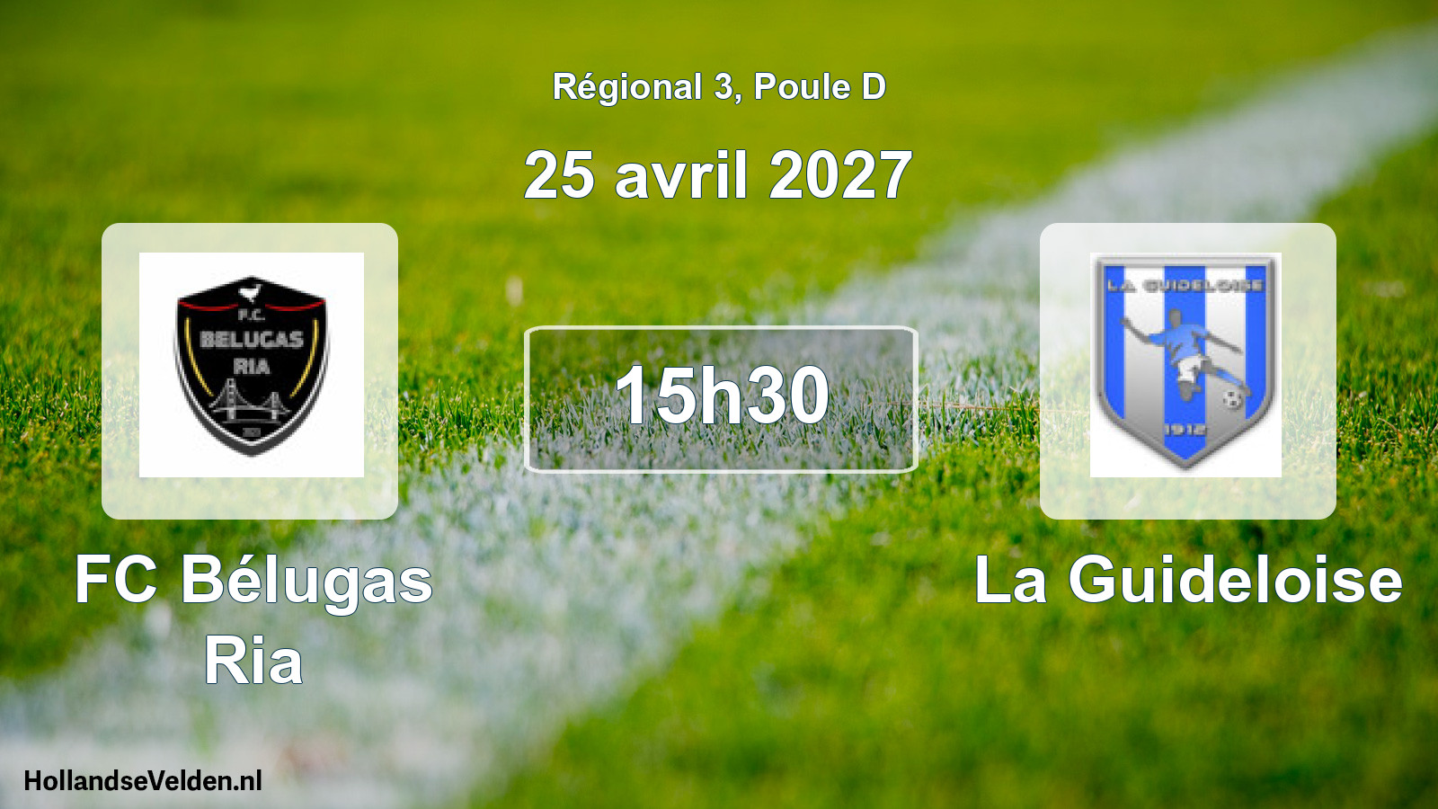 Scheduled Match: FC Bélugas Ria - La Guideloise (25 April 2027)