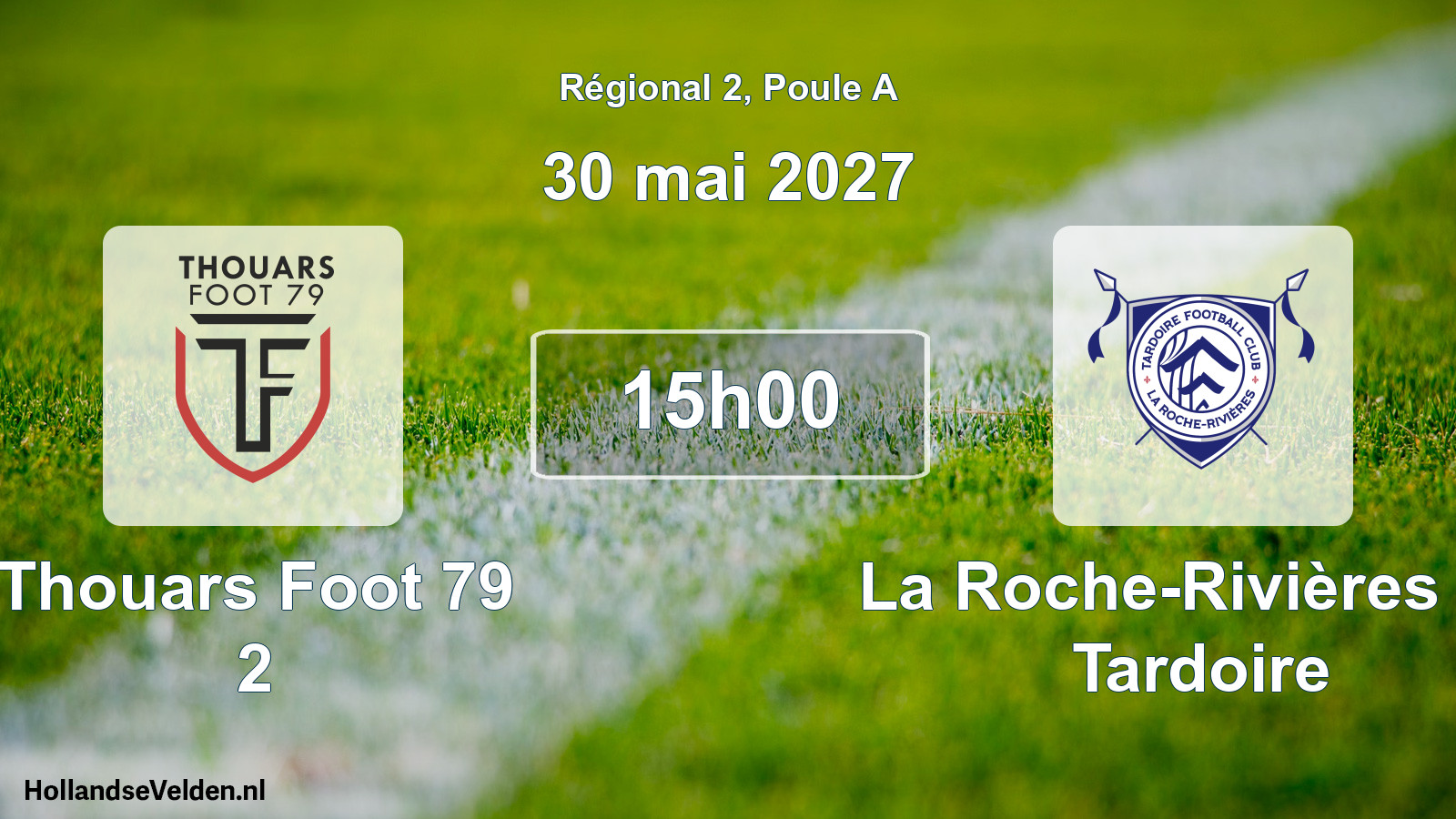 Match programmé: Thouars Foot 79 2 - La Roche-Rivières FC Tardoire (30 mai 2027)
