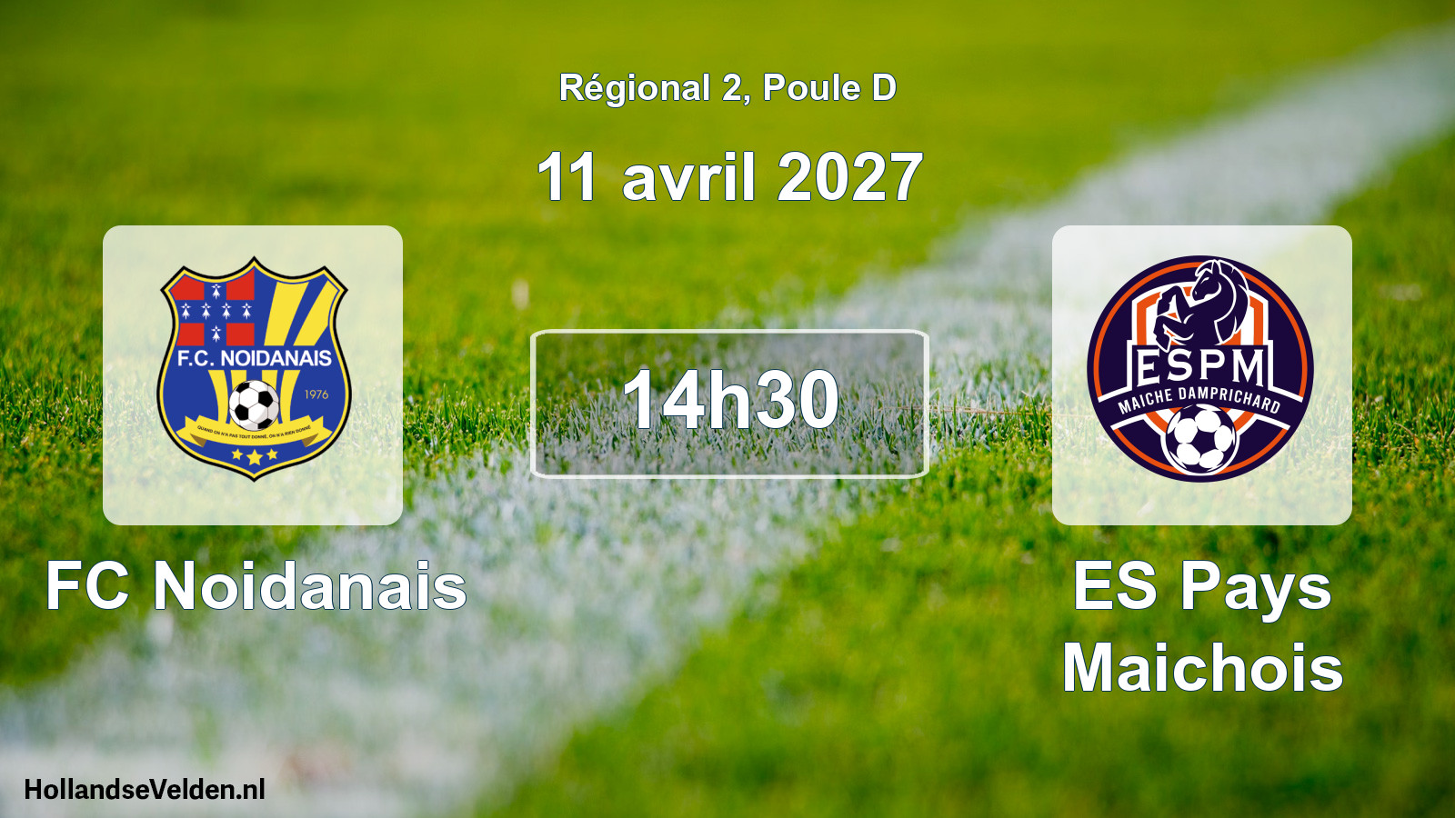 Geplande wedstrijd: FC Noidanais - ES Pays Maichois (11 april 2027)