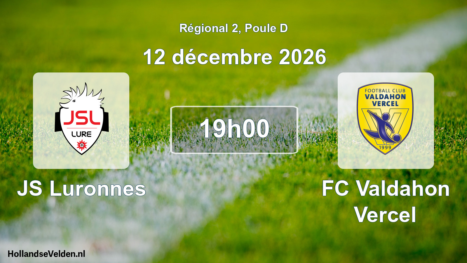 Scheduled Match: JS Luronnes - FC Valdahon Vercel (12 December 2026)