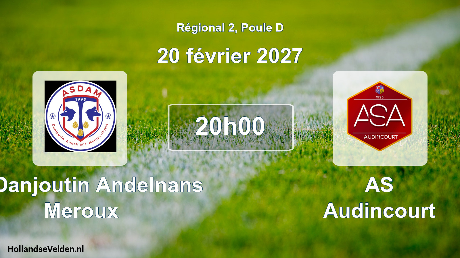 Scheduled Match: AS Danjoutin Andelnans Meroux - AS Audincourt (20 February 2027)