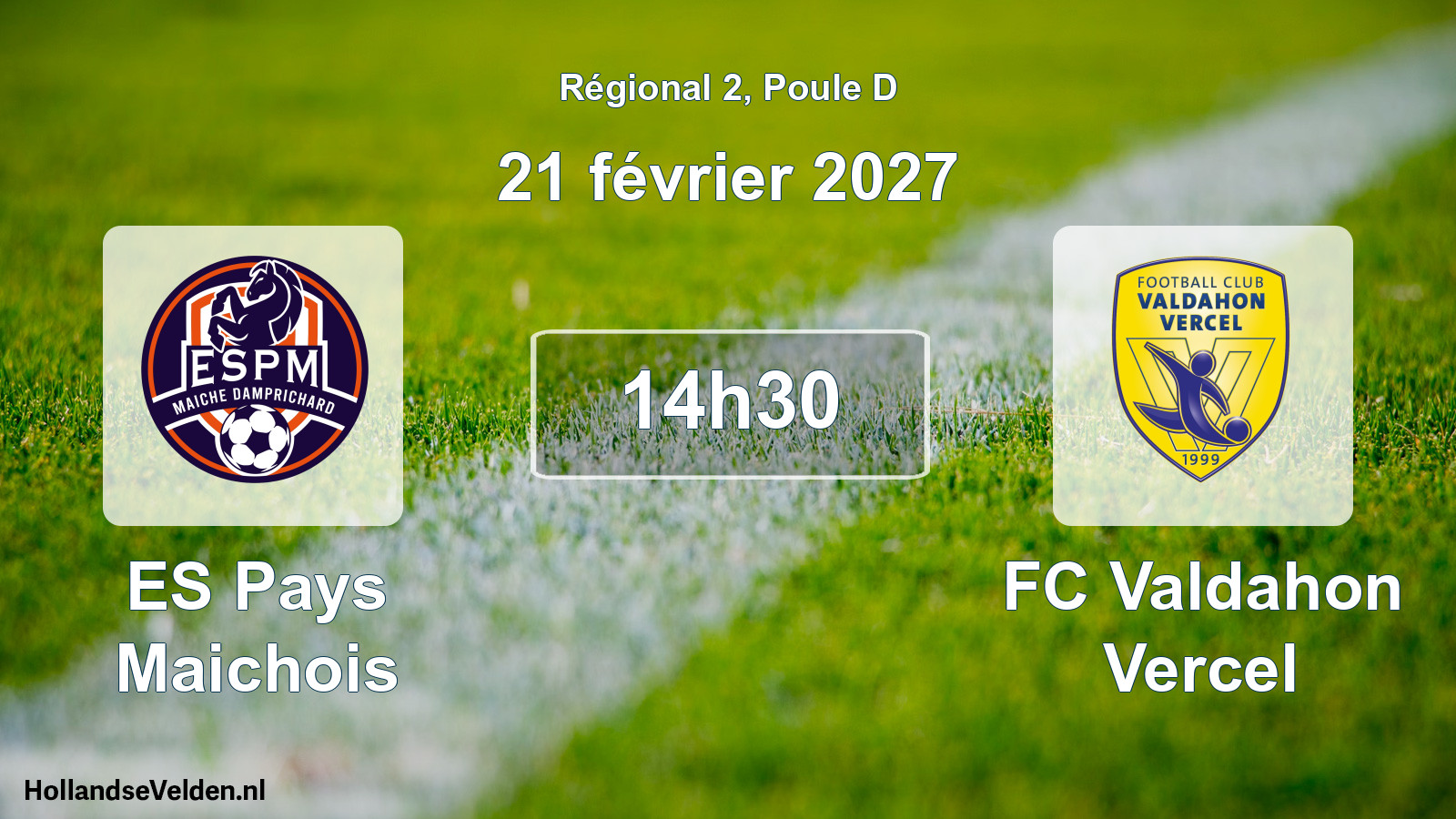 Scheduled Match: ES Pays Maichois - FC Valdahon Vercel (21 February 2027)