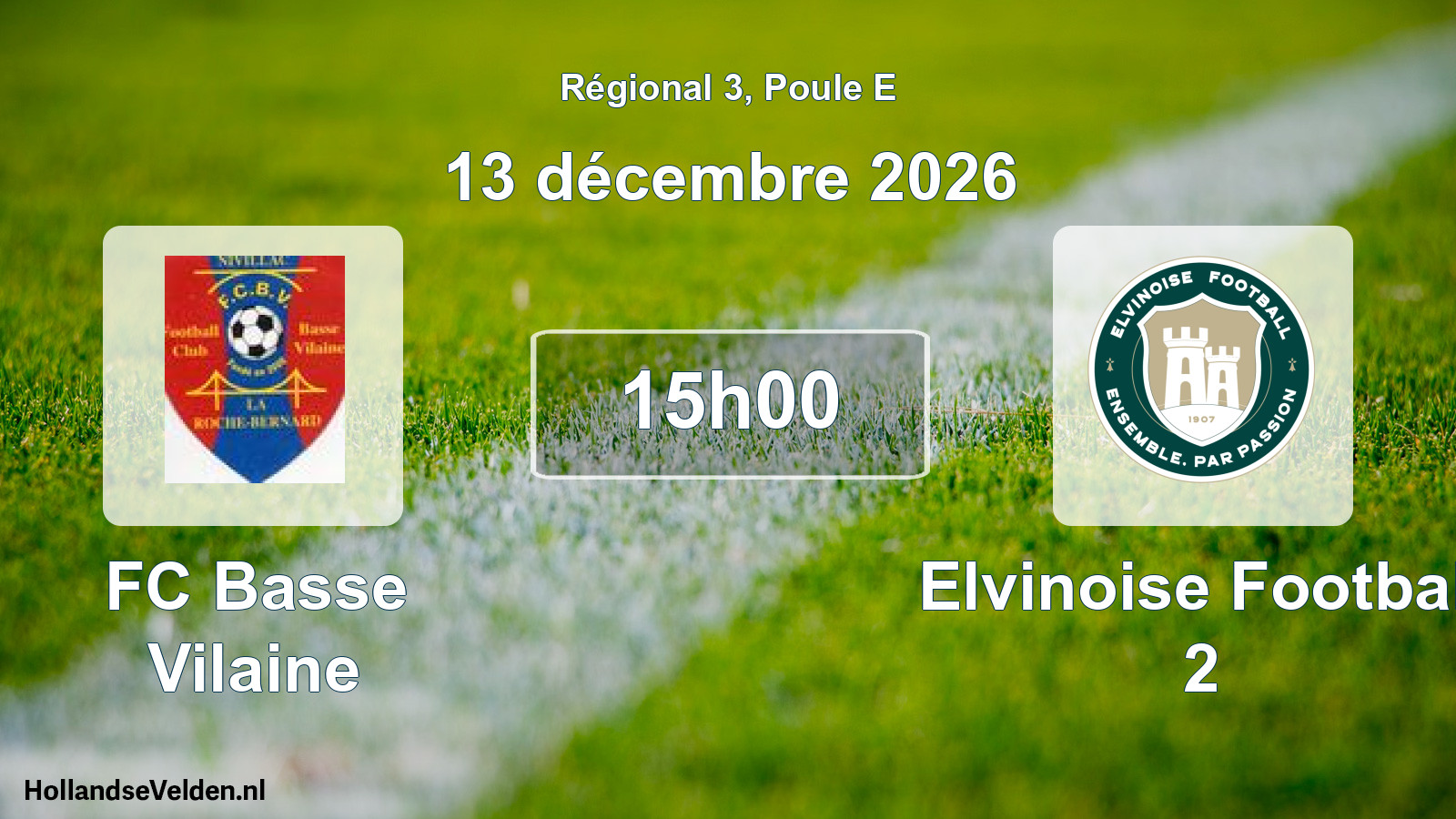 Scheduled Match: FC Basse Vilaine - Elvinoise Football 2 (13 December 2026)