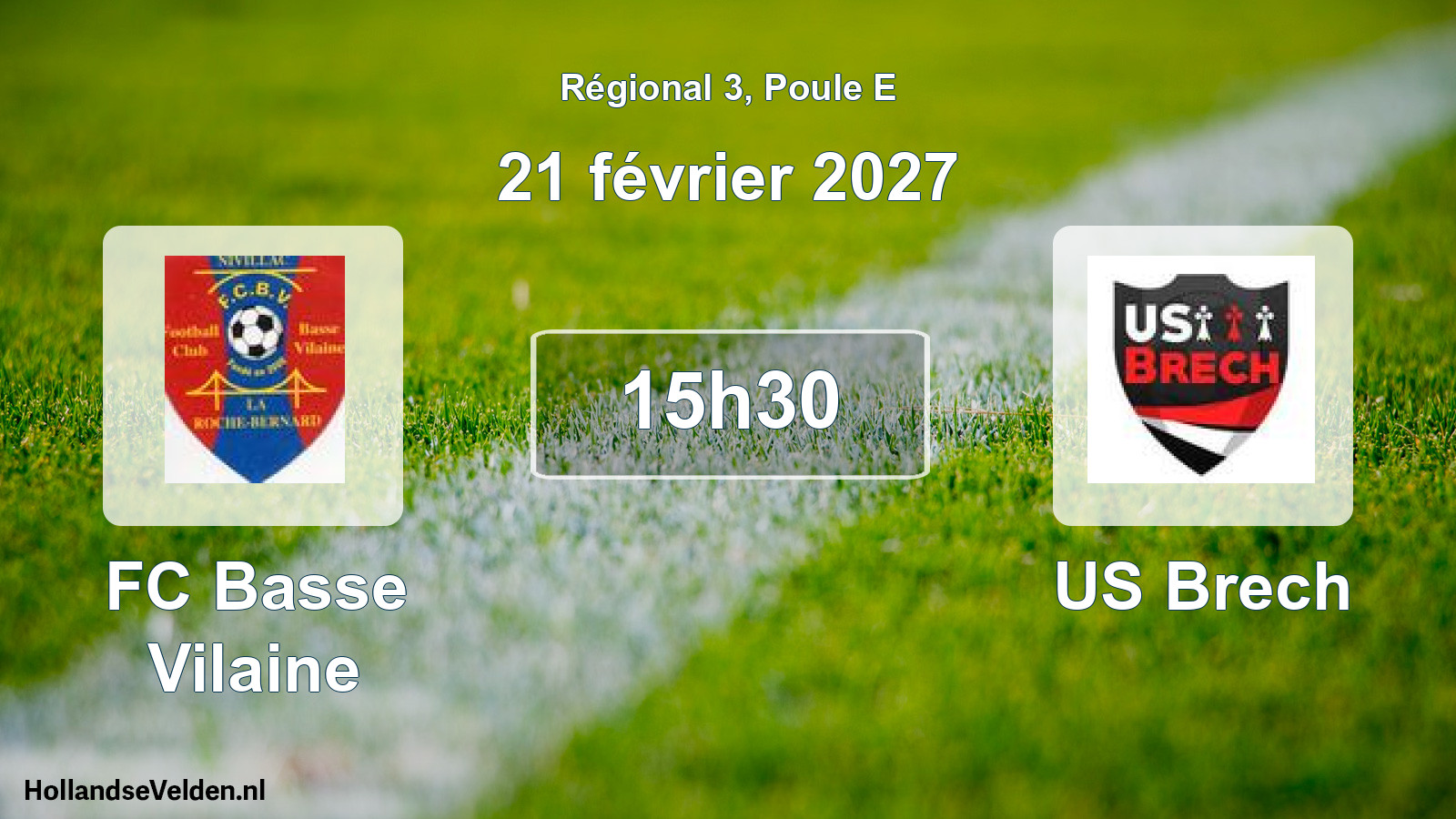 Match programmé: FC Basse Vilaine - US Brech (21 février 2027)